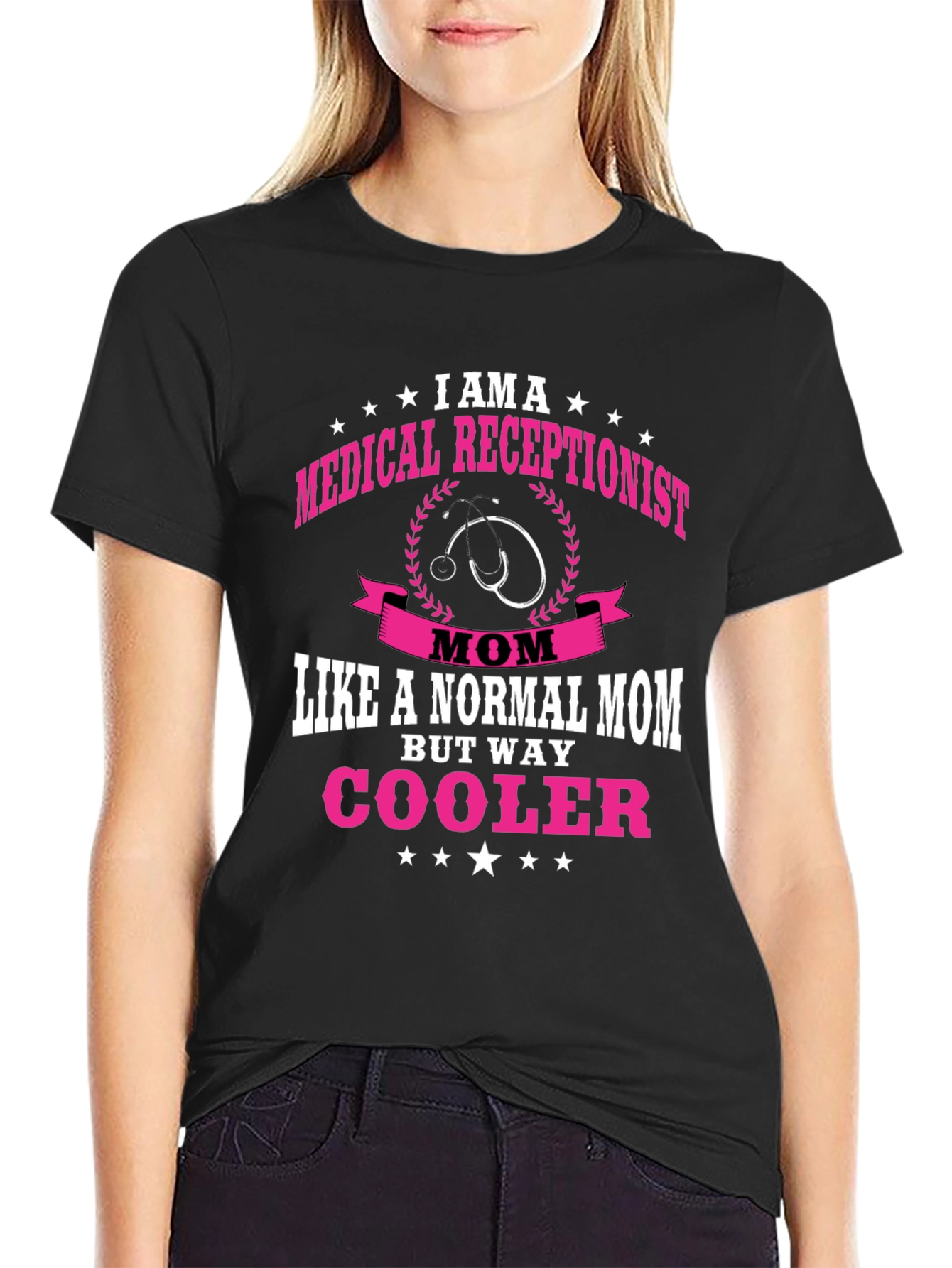 Medical Receptionist Mom T-Shirt - Cooler Than Normal!