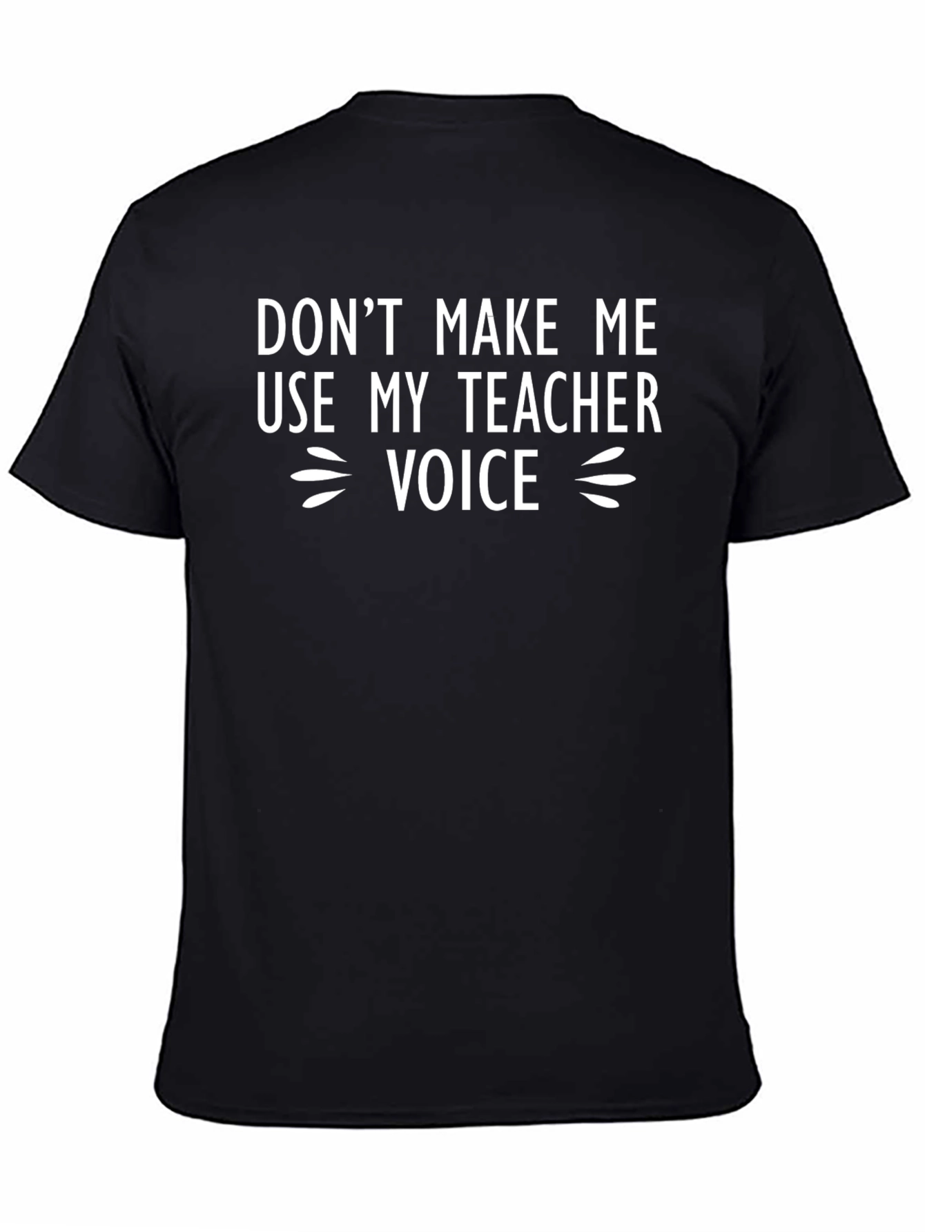 Teacher Voice T-Shirt