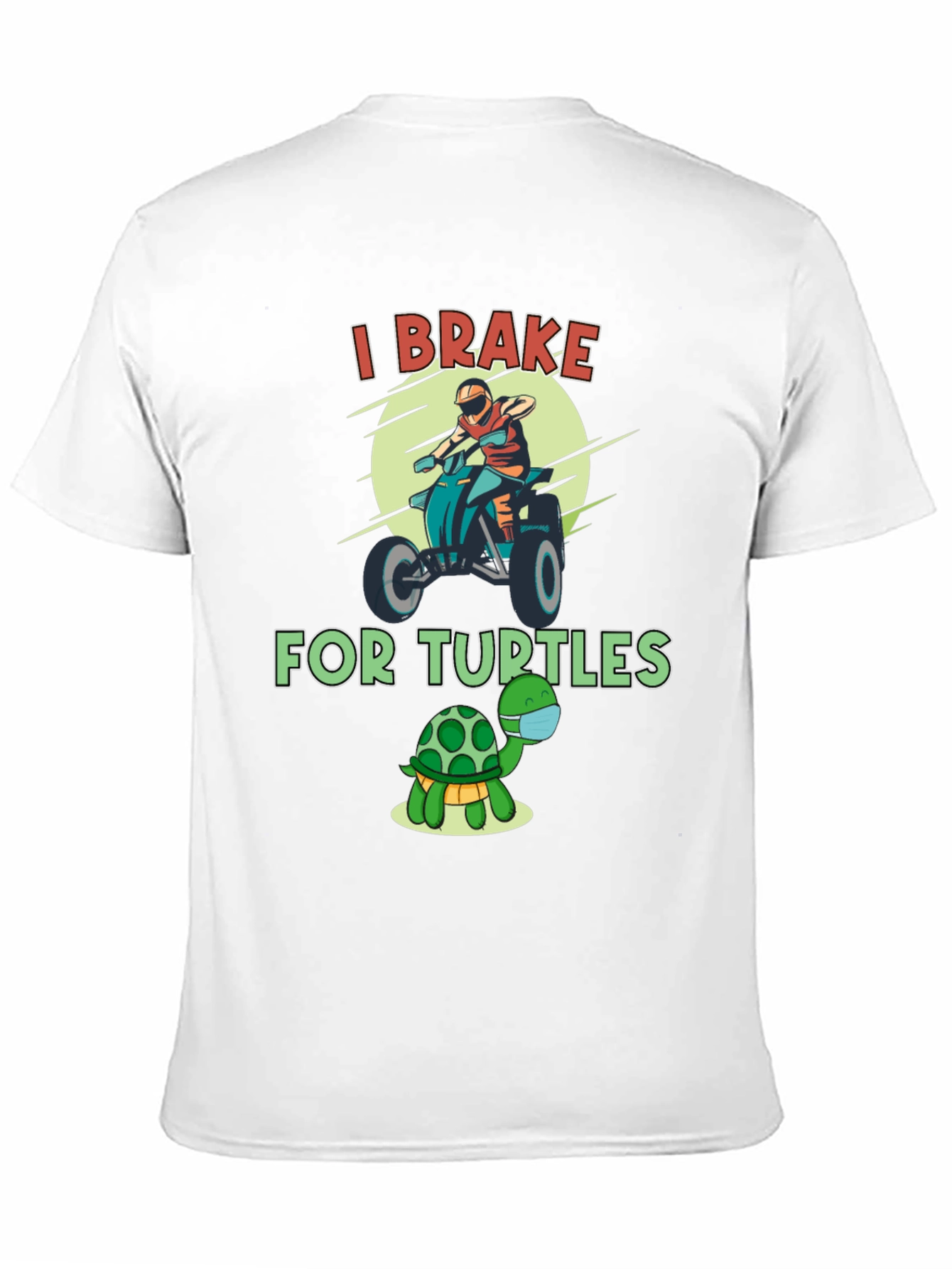 I Brake For Turtles Graphic T-Shirt
