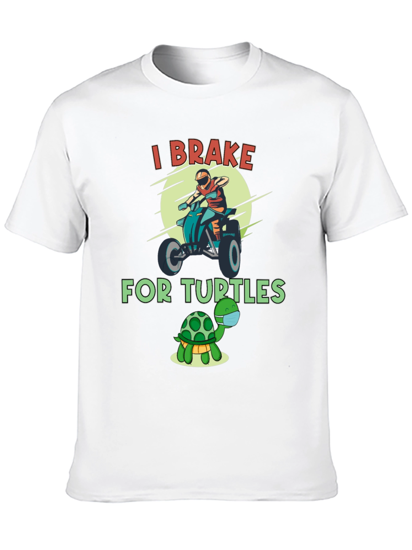 I Brake For Turtles Graphic T-Shirt