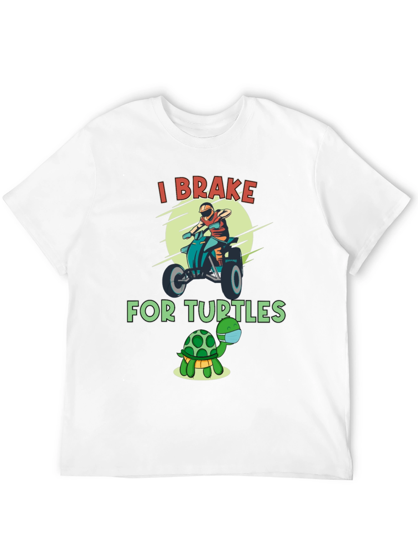 I Brake For Turtles Graphic T-Shirt