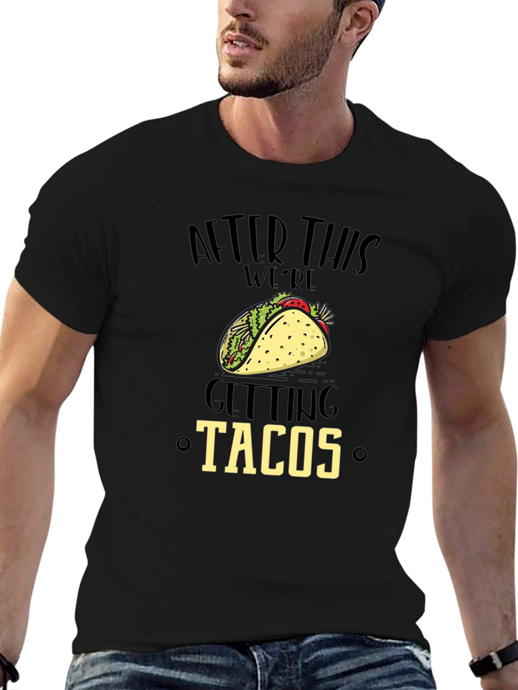 Funny After This Were Getting Tacos Black Graphic Tee