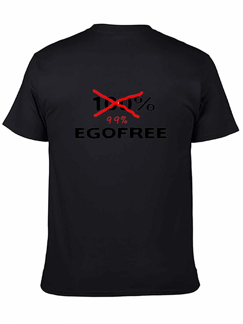 Ego Free Humor T-Shirt