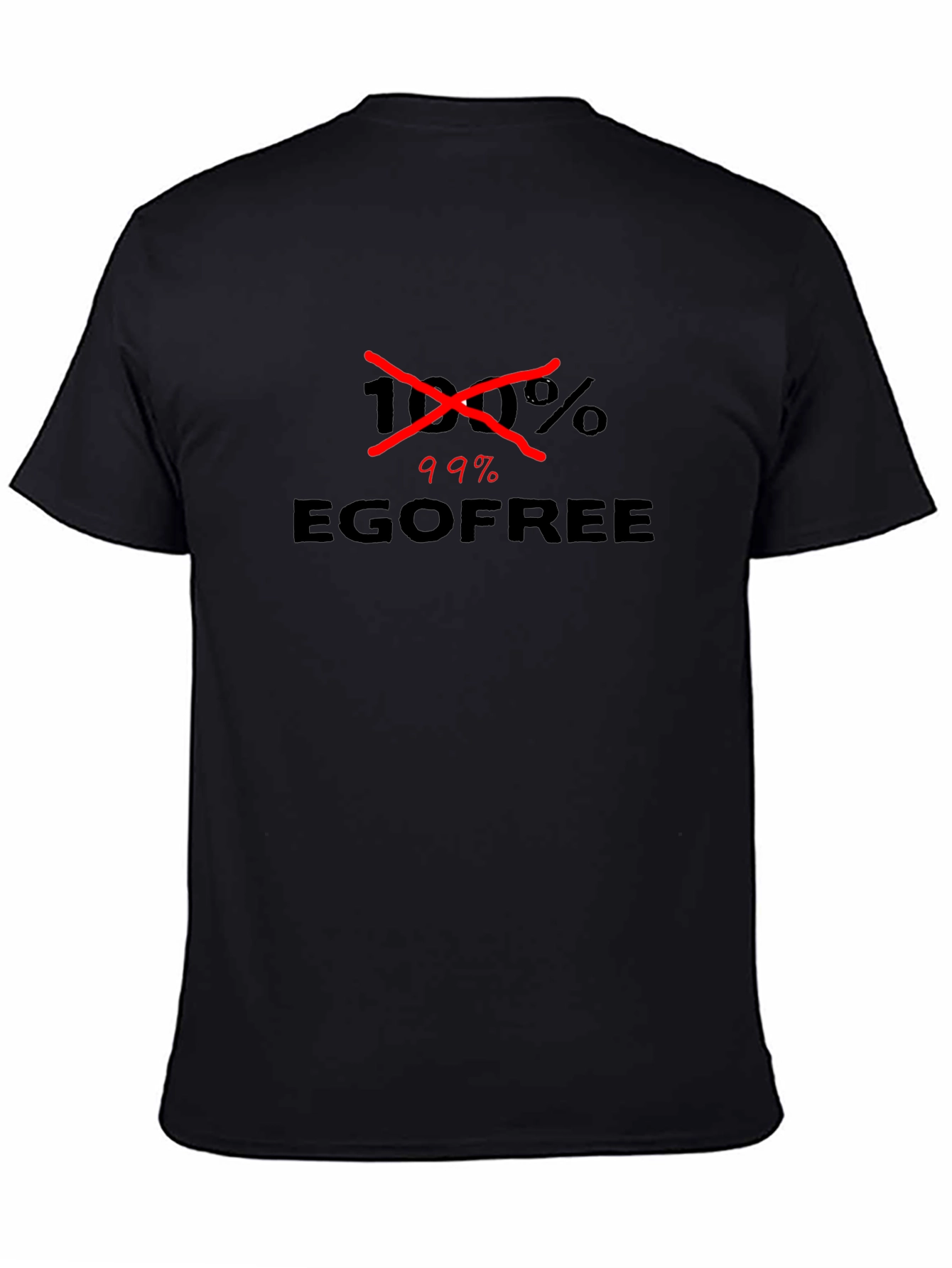 Ego Free Humor T-Shirt