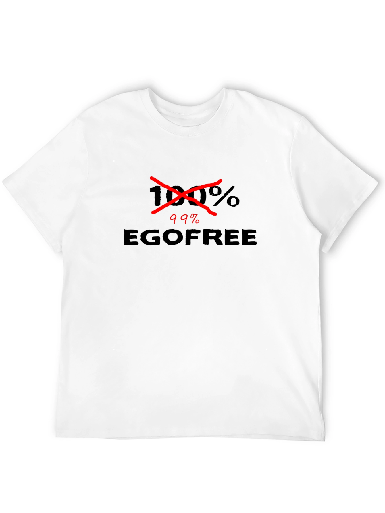 Ego Free Humor T-Shirt