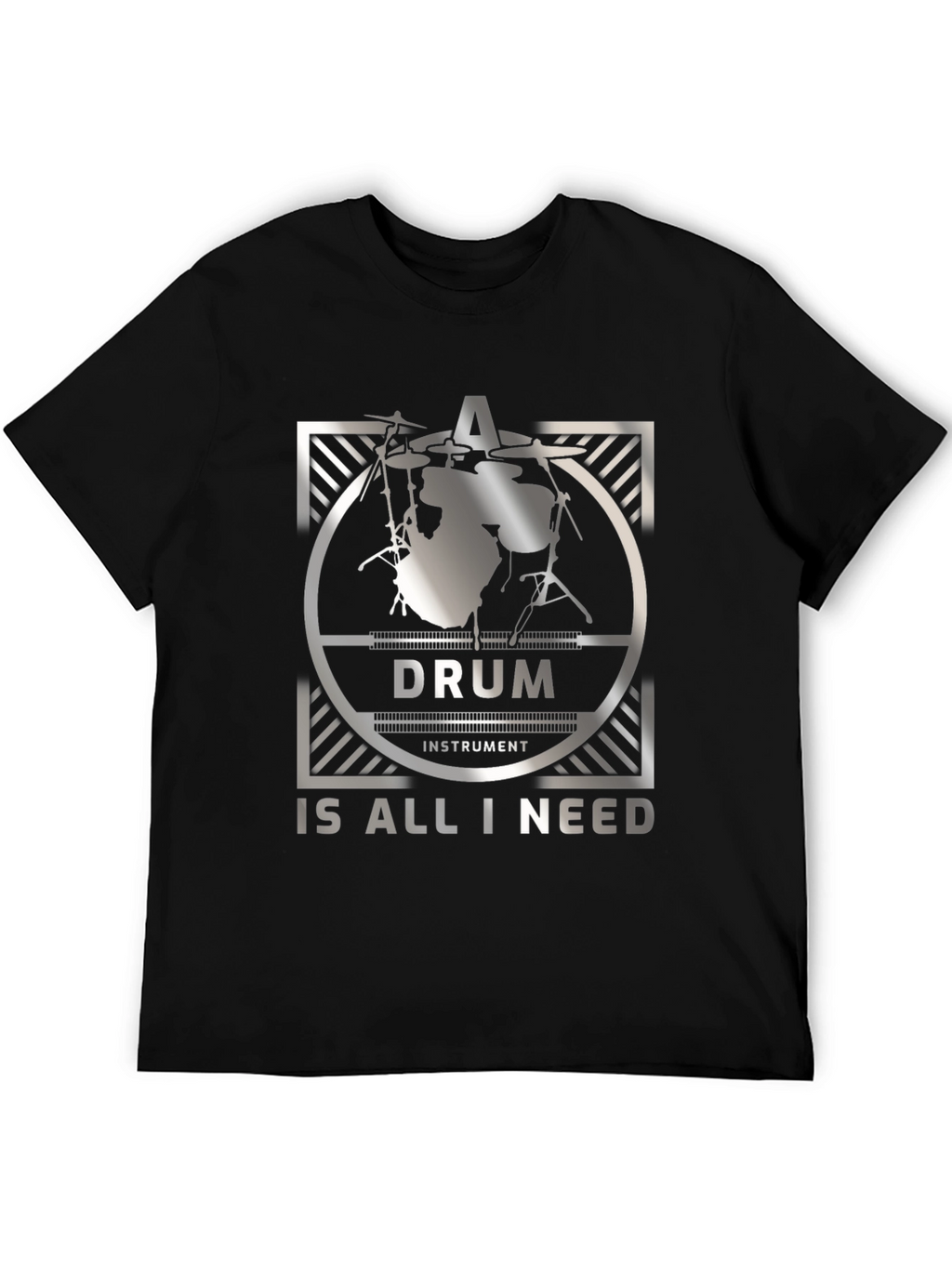 Drum is All I Need T-Shirt