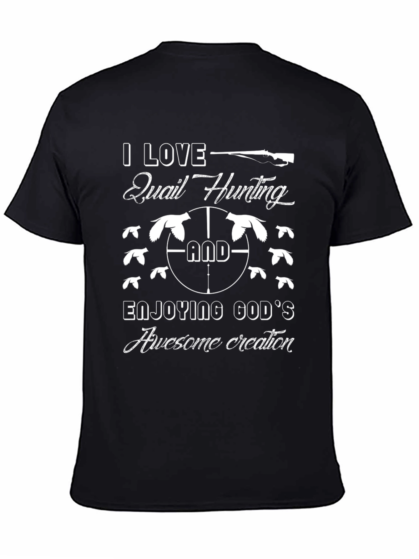 Quail Hunting Graphic T-Shirt - Enjoy Gods Creation