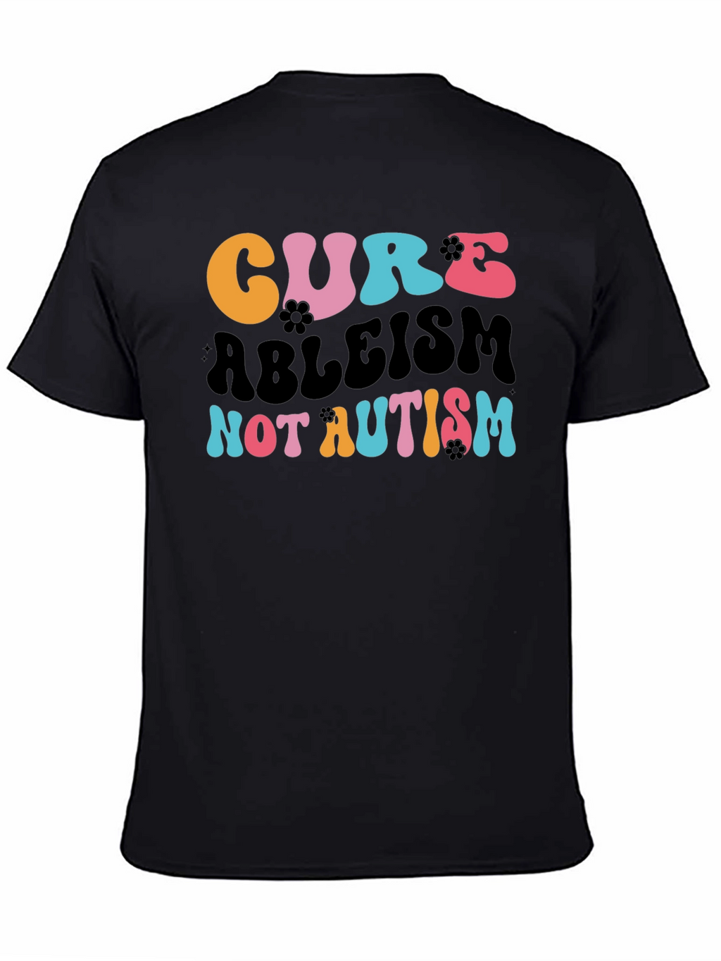 Cure Ableism Not Autism Tee - Black