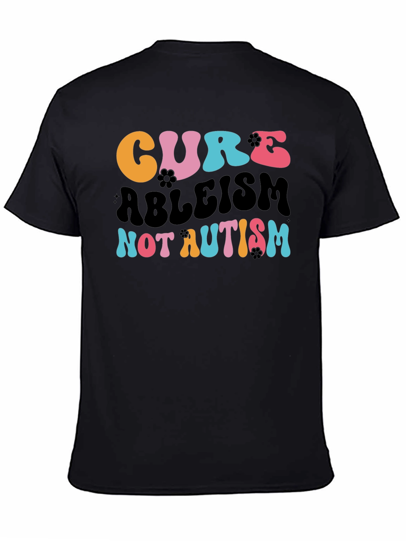 Cure Ableism Not Autism Tee - Black