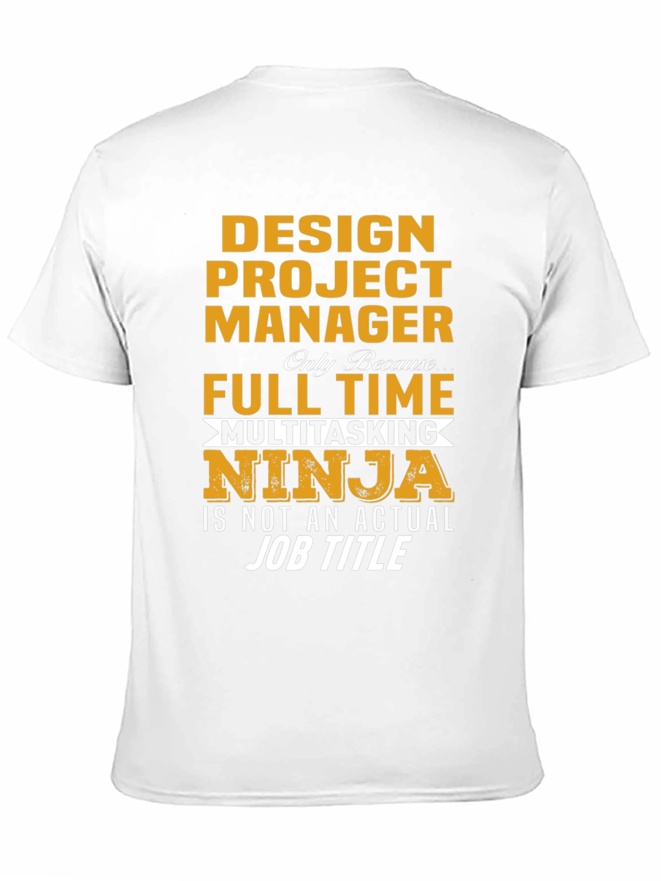 Design Project Manager Ninja T-Shirt