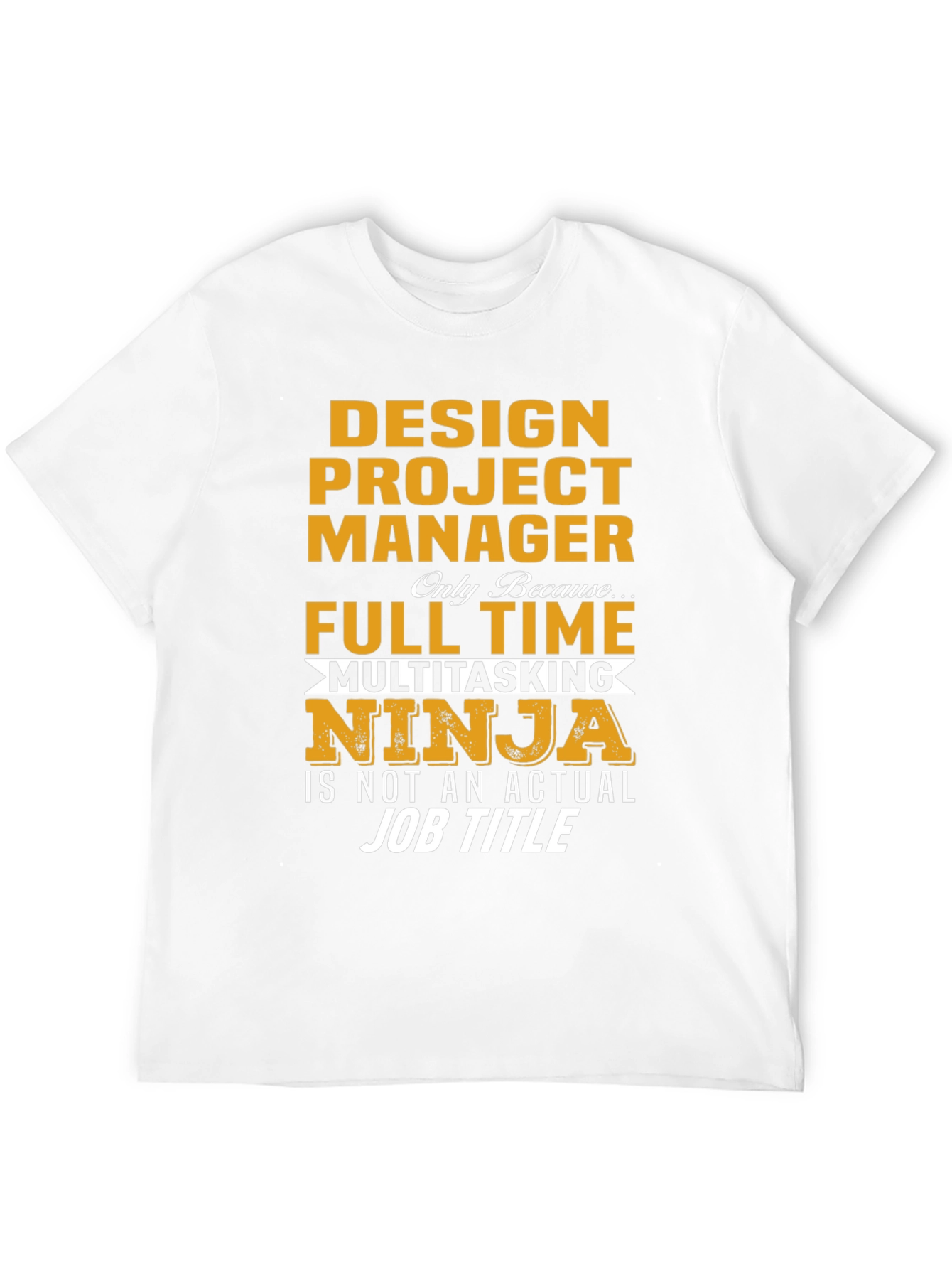 Design Project Manager Ninja T-Shirt