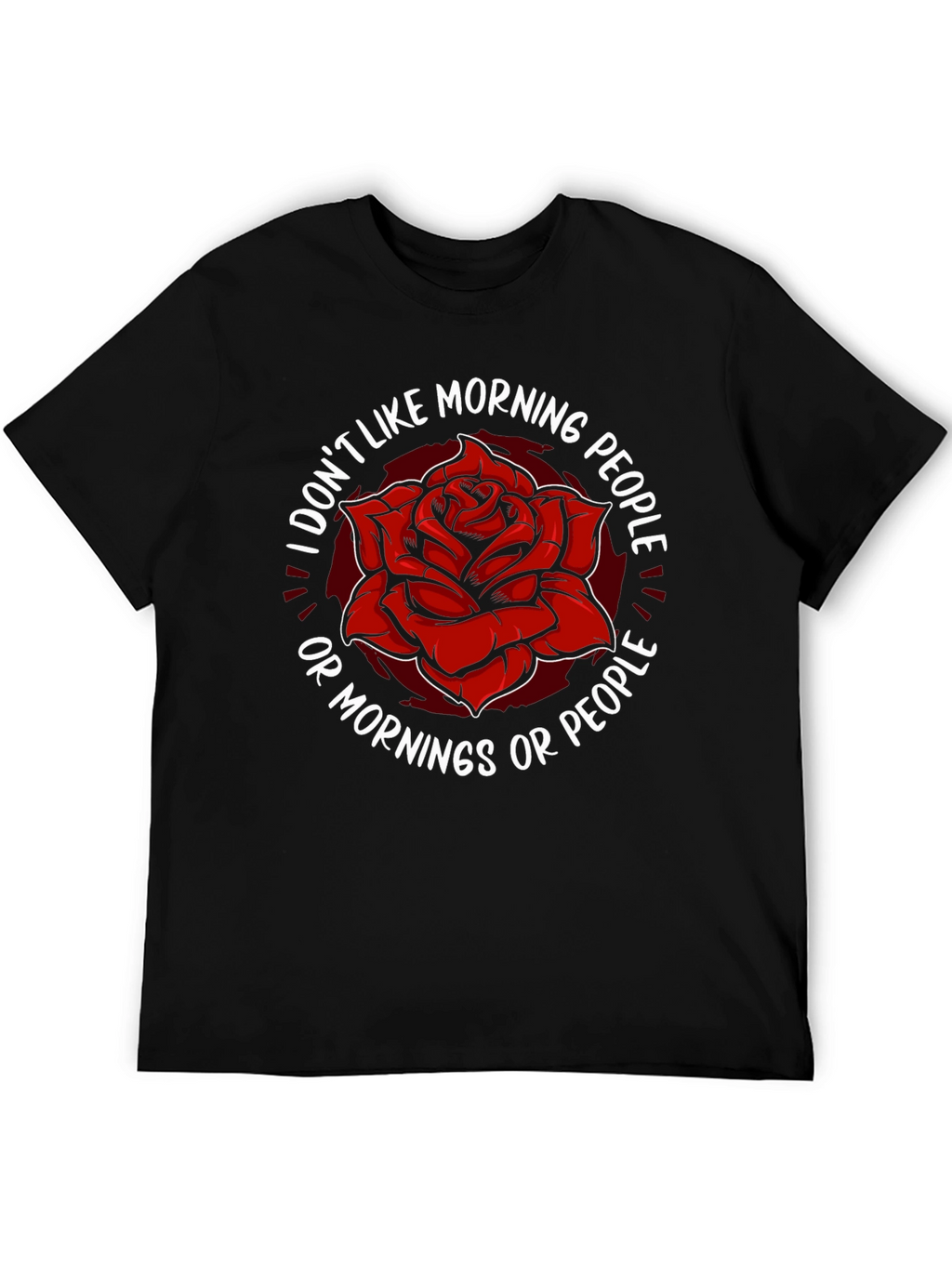I Dont Like Morning People Graphic Tee