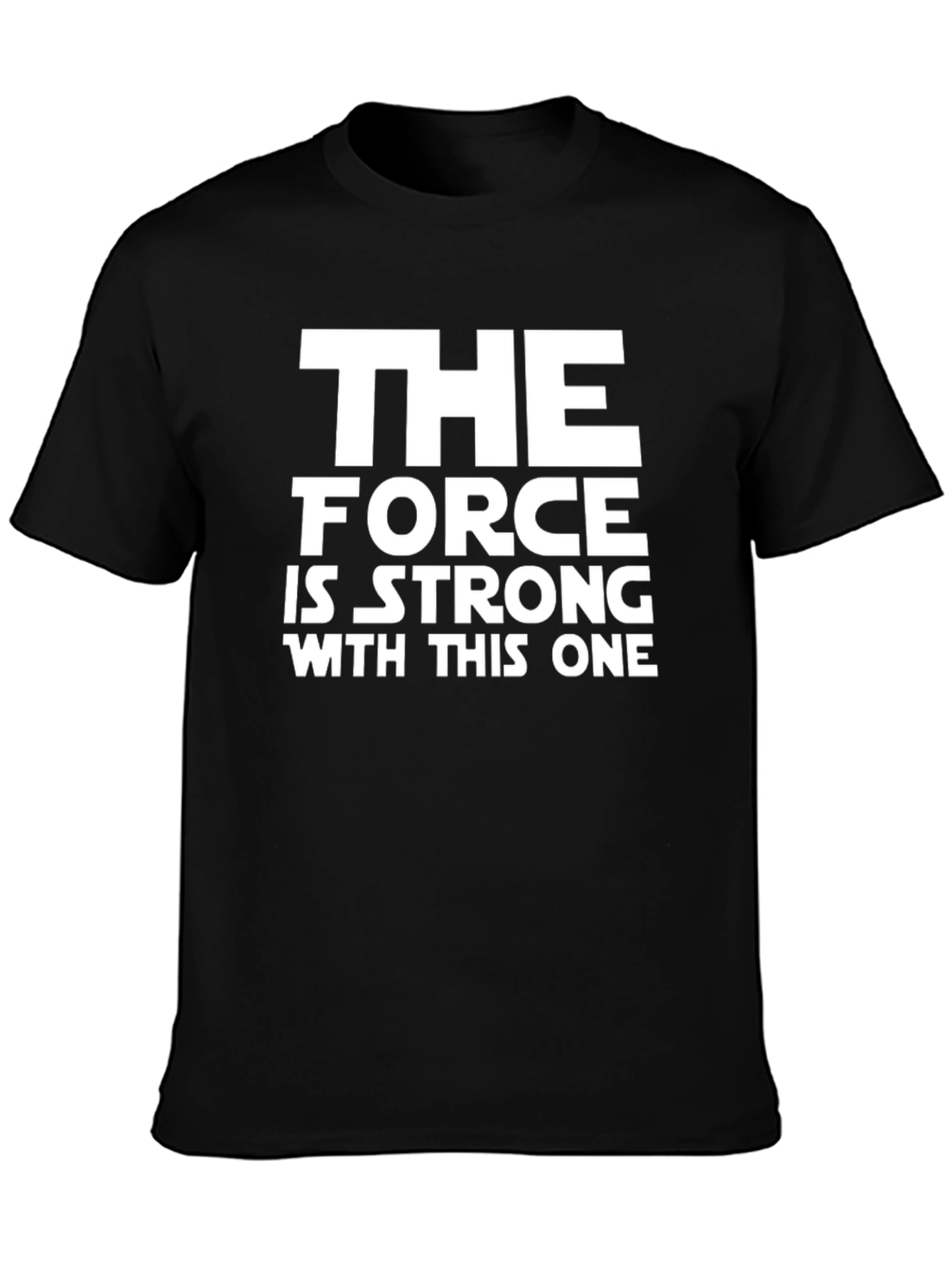 Star Wars The Force Is Strong T-Shirt