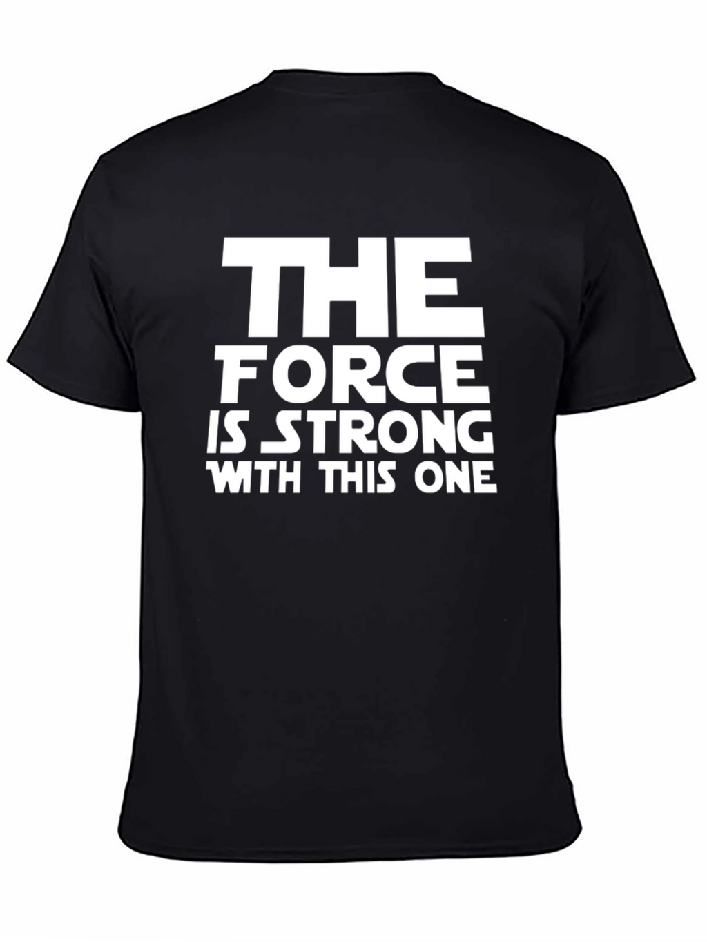 Star Wars The Force Is Strong T-Shirt