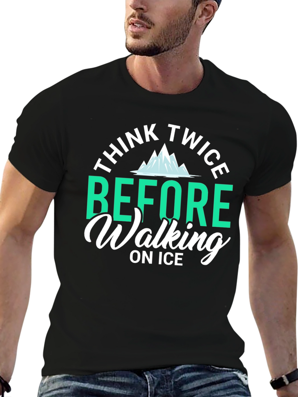 Think Twice Before Walking on Ice T-Shirt