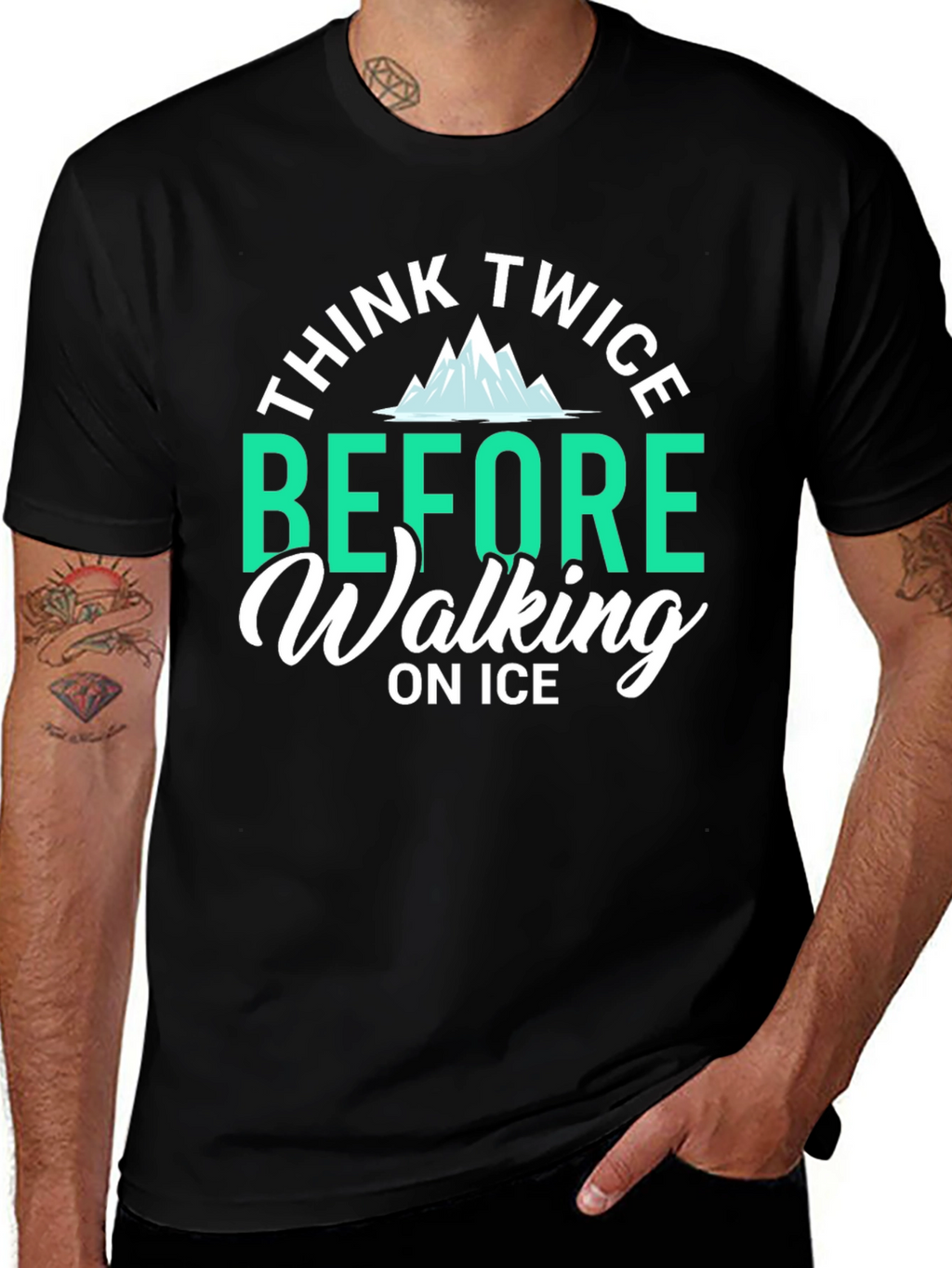 Think Twice Before Walking on Ice T-Shirt