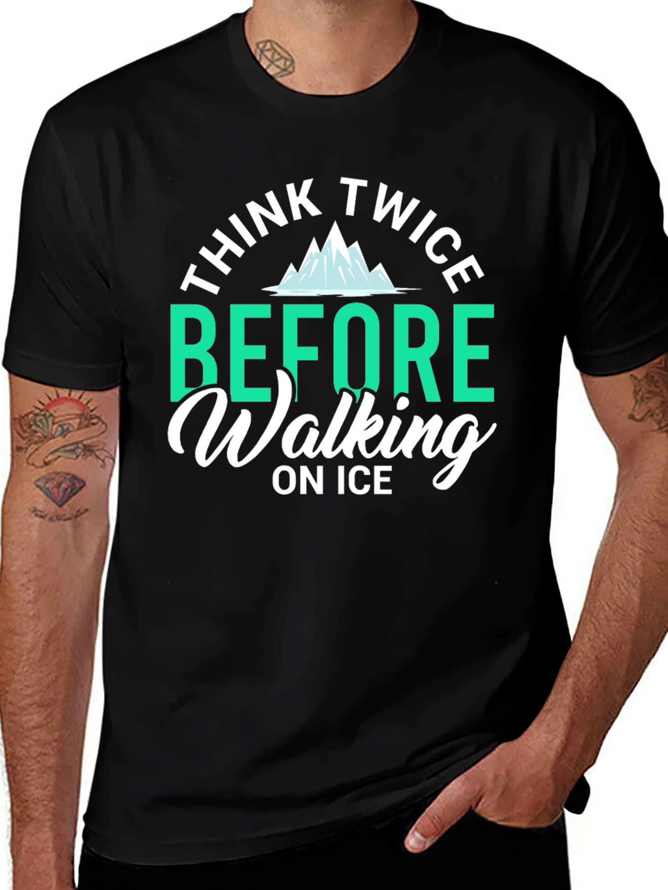 Think Twice Before Walking on Ice T-Shirt