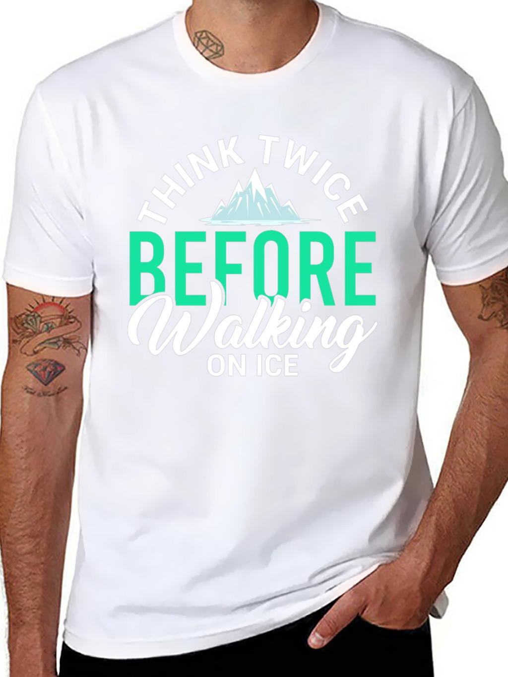 Think Twice Before Walking on Ice T-Shirt