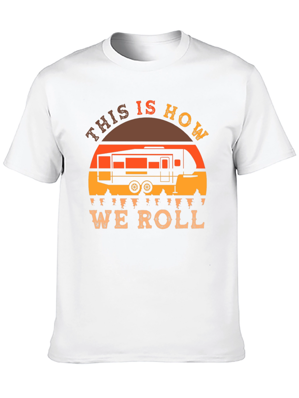 This is How We Roll RV Camping T-Shirt