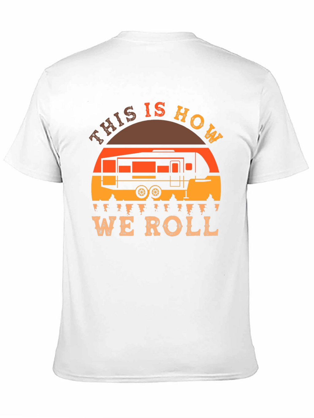 This is How We Roll RV Camping T-Shirt