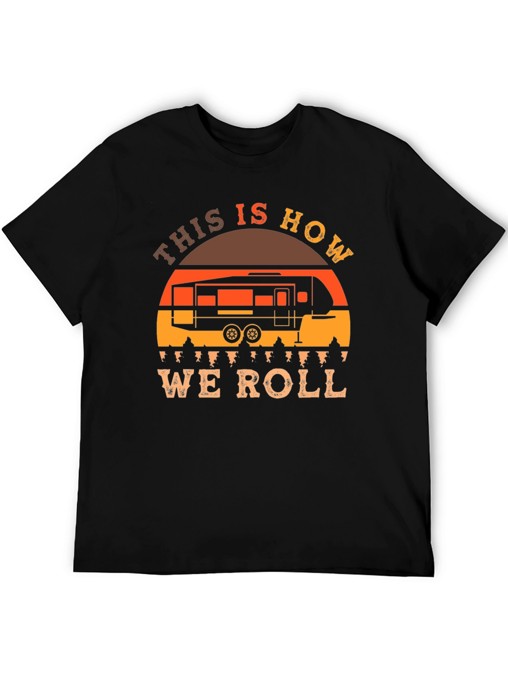 This is How We Roll RV Camping T-Shirt
