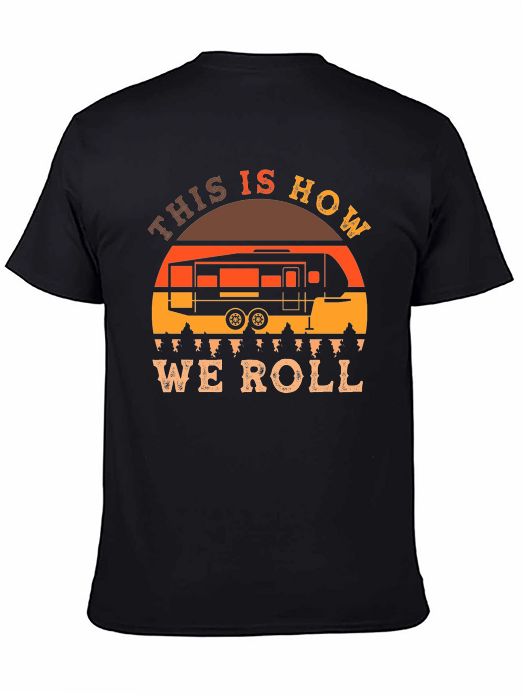 This is How We Roll RV Camping T-Shirt