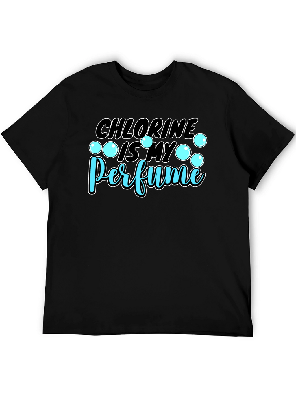 Chlorine is My Perfume Graphic T-Shirt