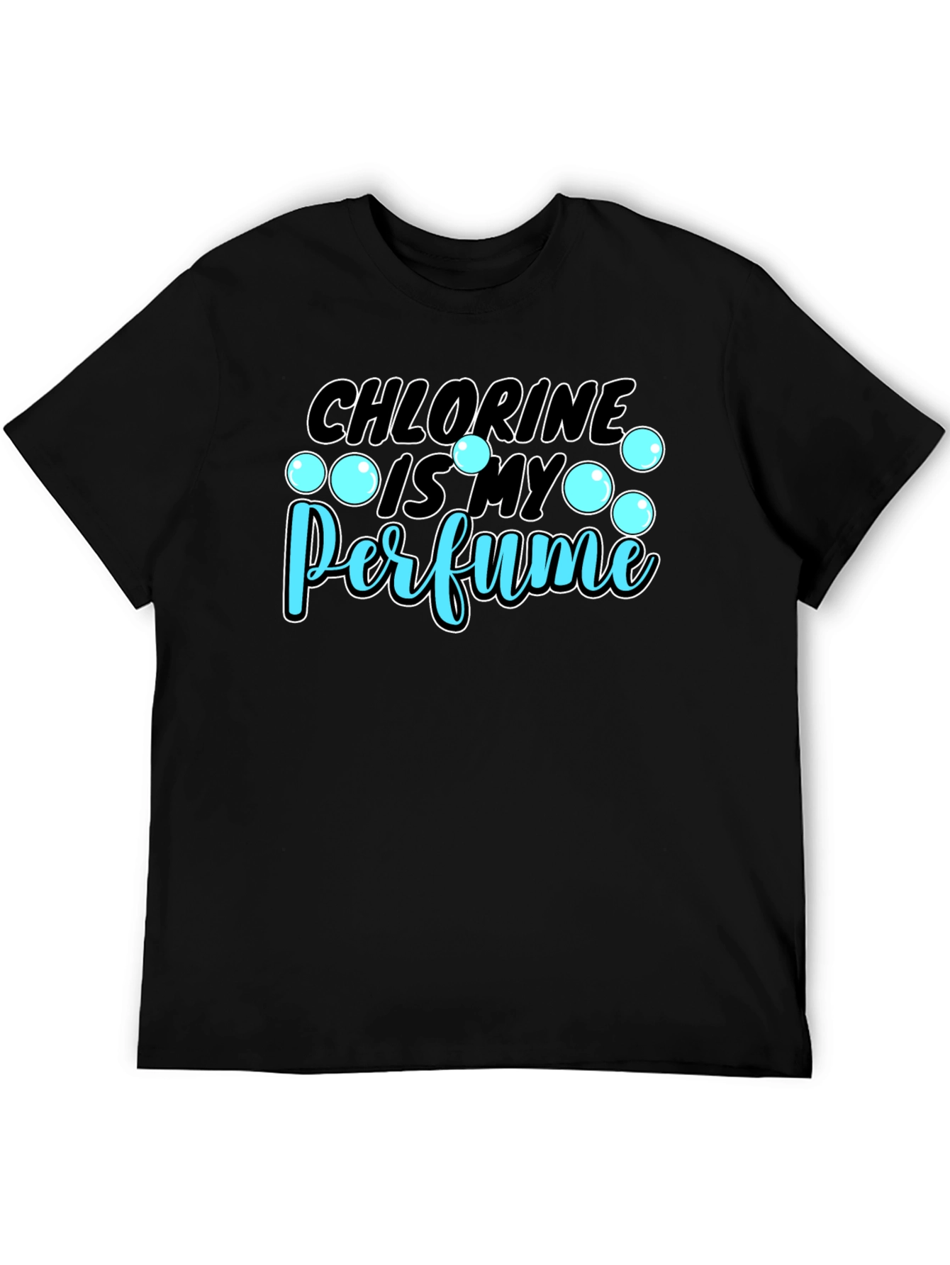 Chlorine is My Perfume Graphic T-Shirt