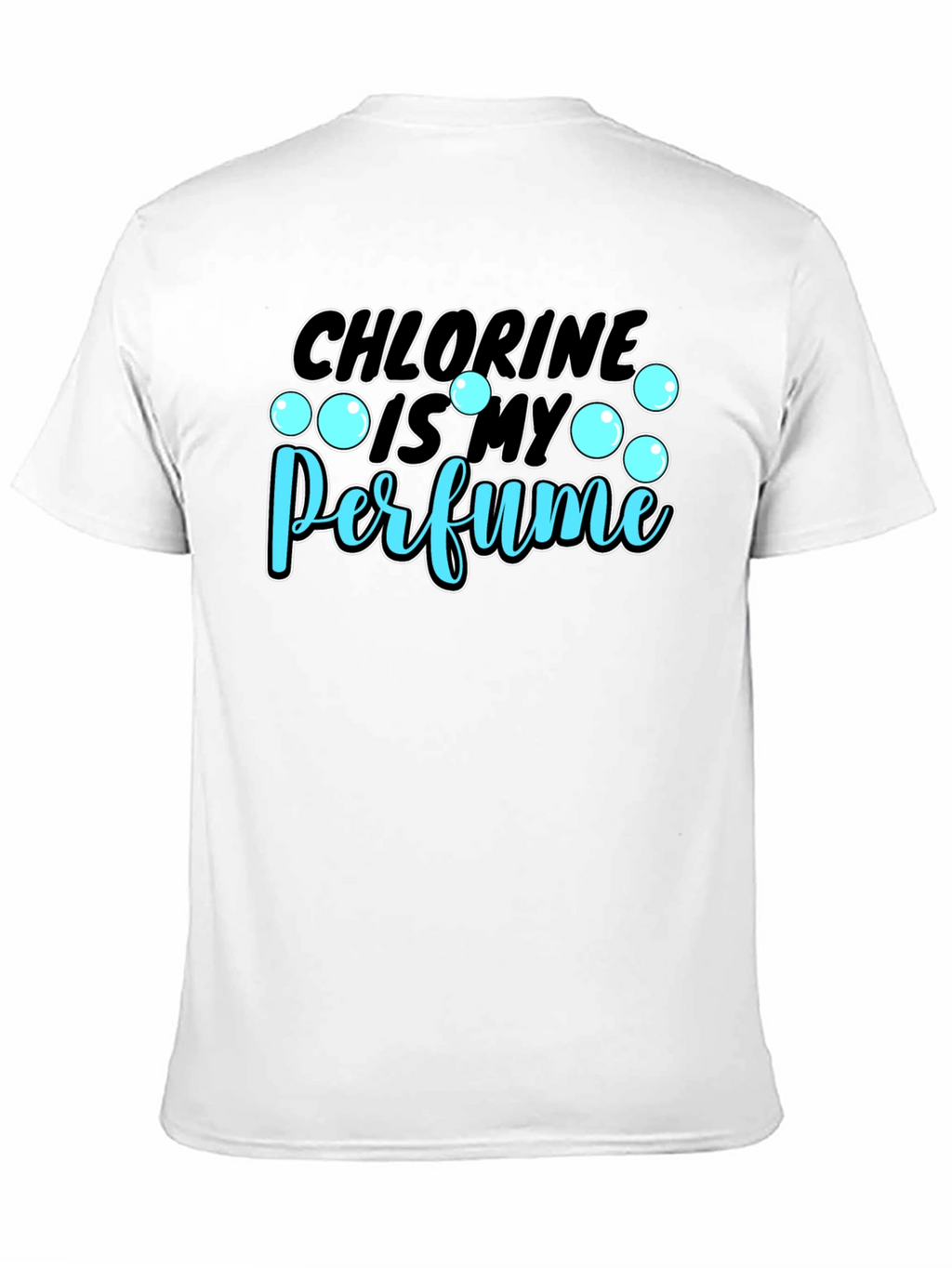 Chlorine is My Perfume Graphic T-Shirt