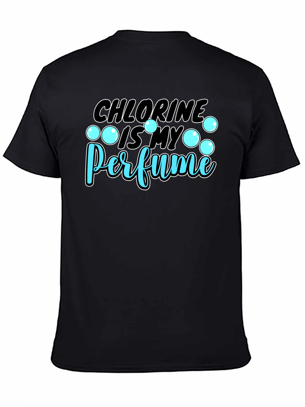 Chlorine is My Perfume Graphic T-Shirt