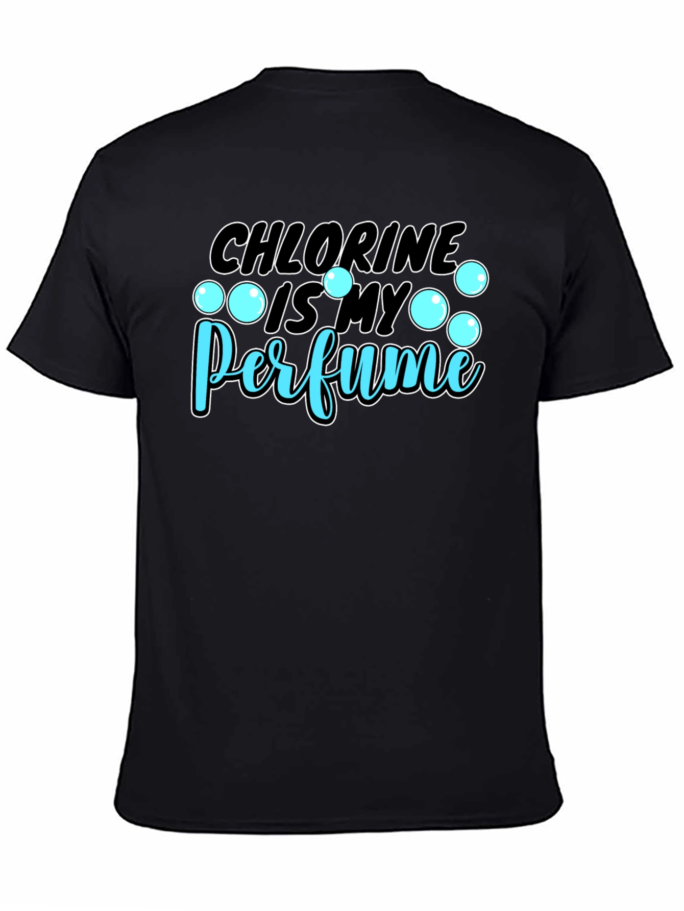 Chlorine is My Perfume Graphic T-Shirt