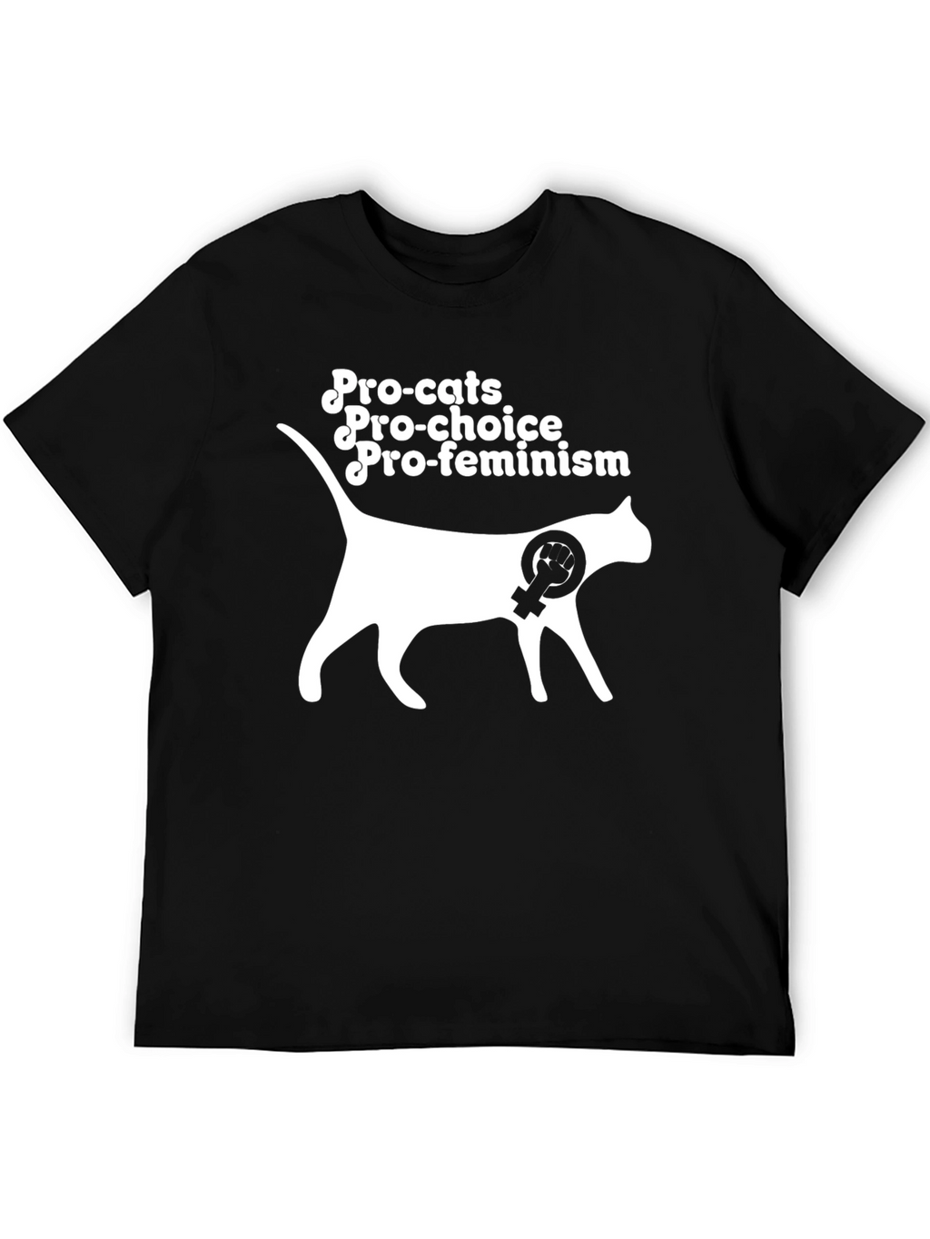 Pro-Cats Pro-Choice Pro-Feminism Graphic T-Shirt