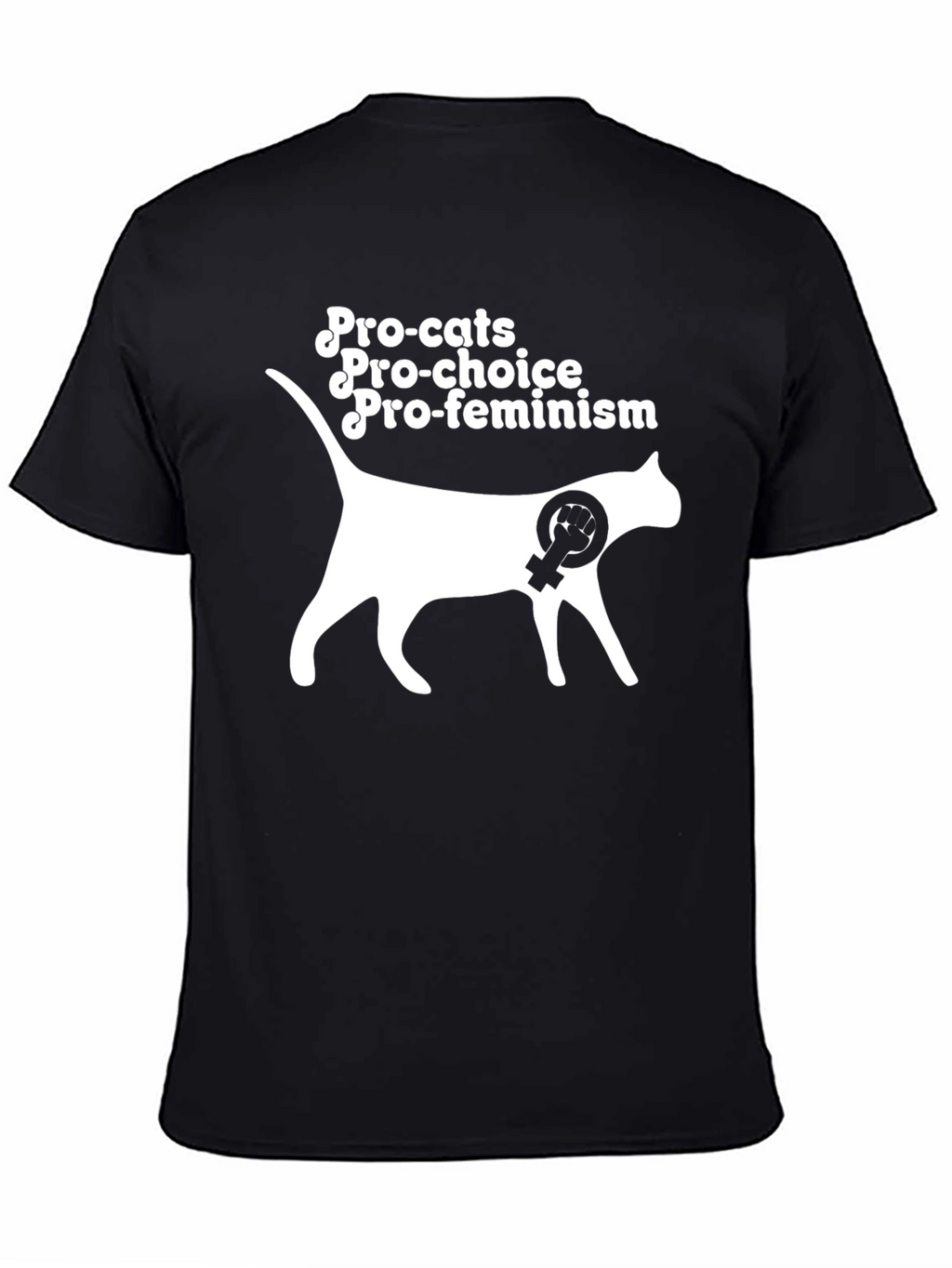 Pro-Cats Pro-Choice Pro-Feminism Graphic T-Shirt