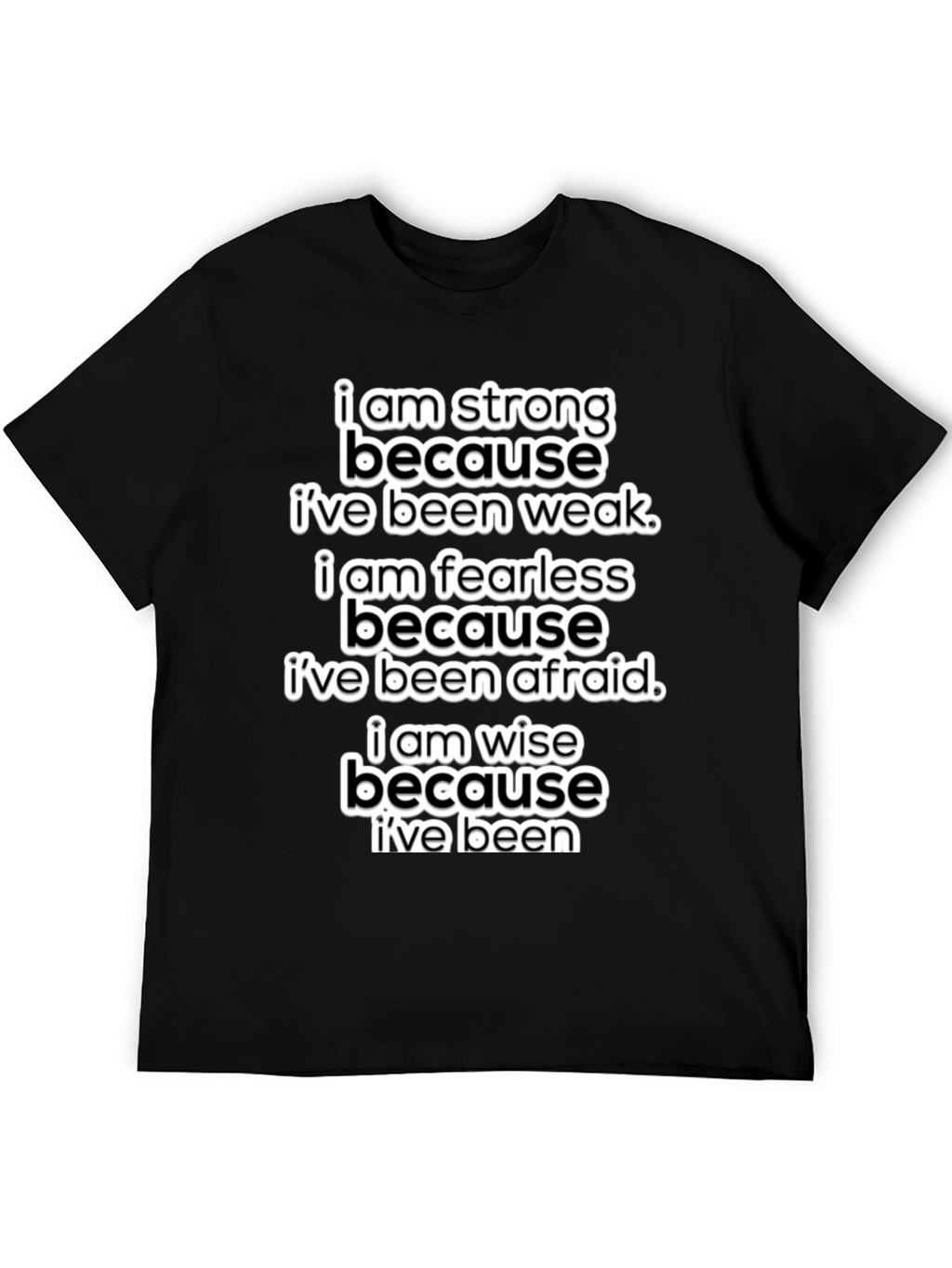 Motivational T-Shirt: Strong Fearless Wise - Black
