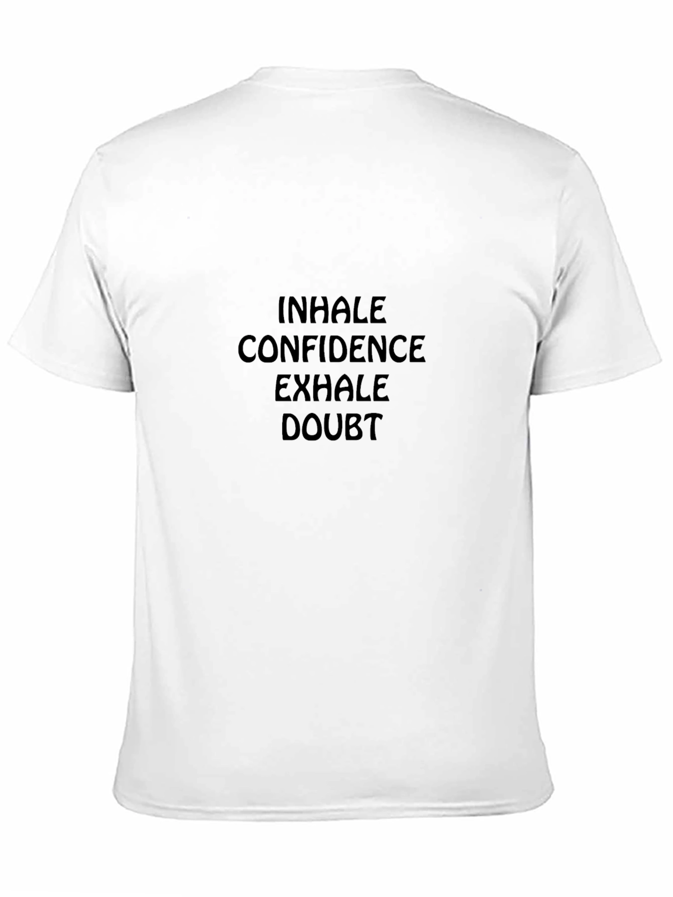 Inhale Confidence Exhale Doubt Graphic Tee