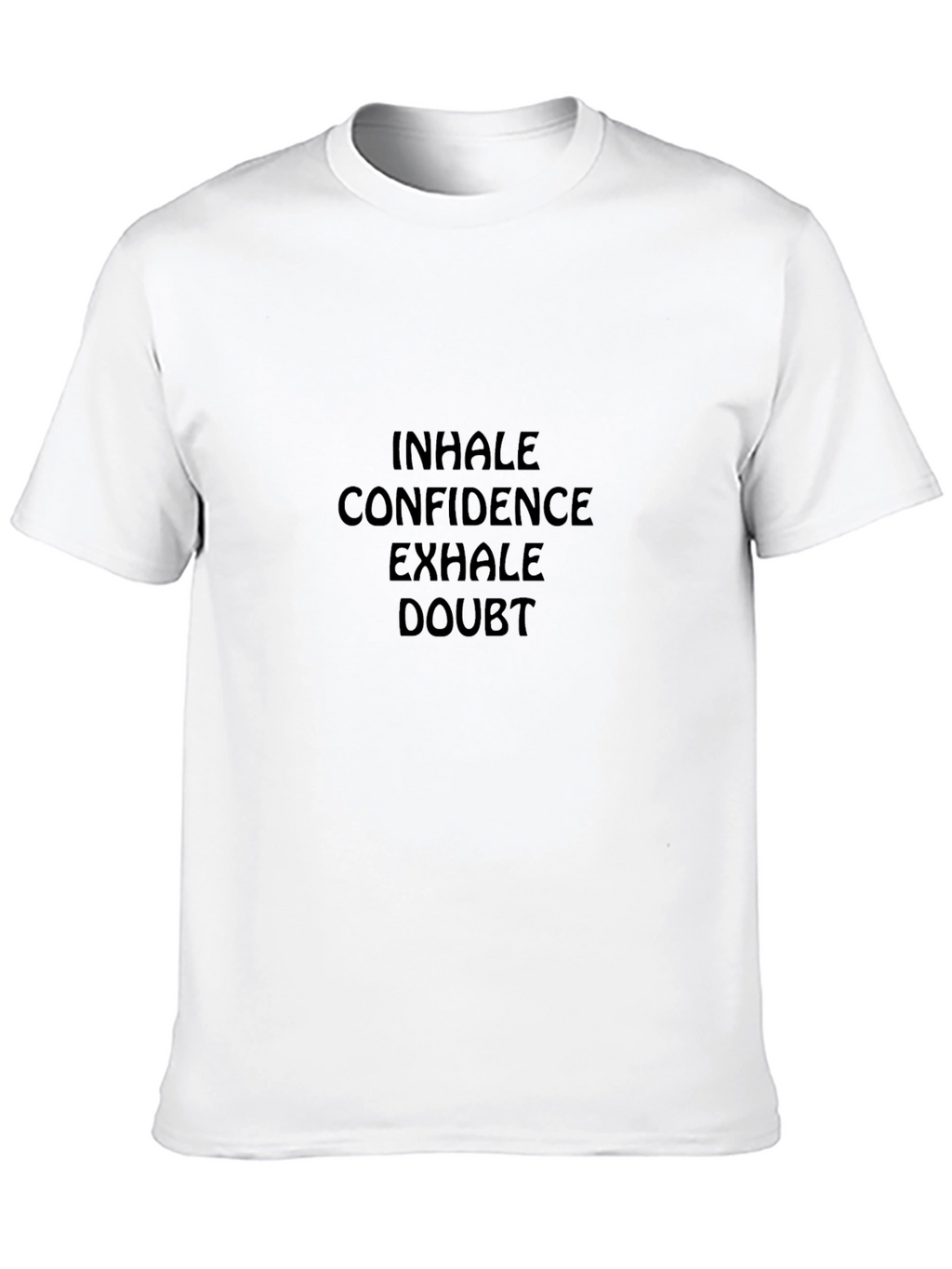 Inhale Confidence Exhale Doubt Graphic Tee
