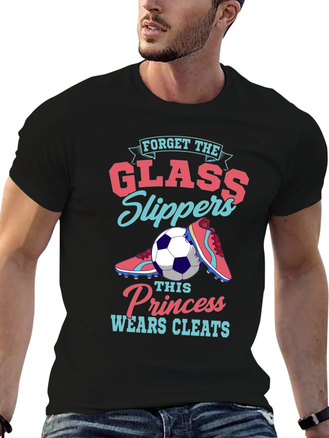 Forget Glass Slippers - Soccer Princess T-Shirt