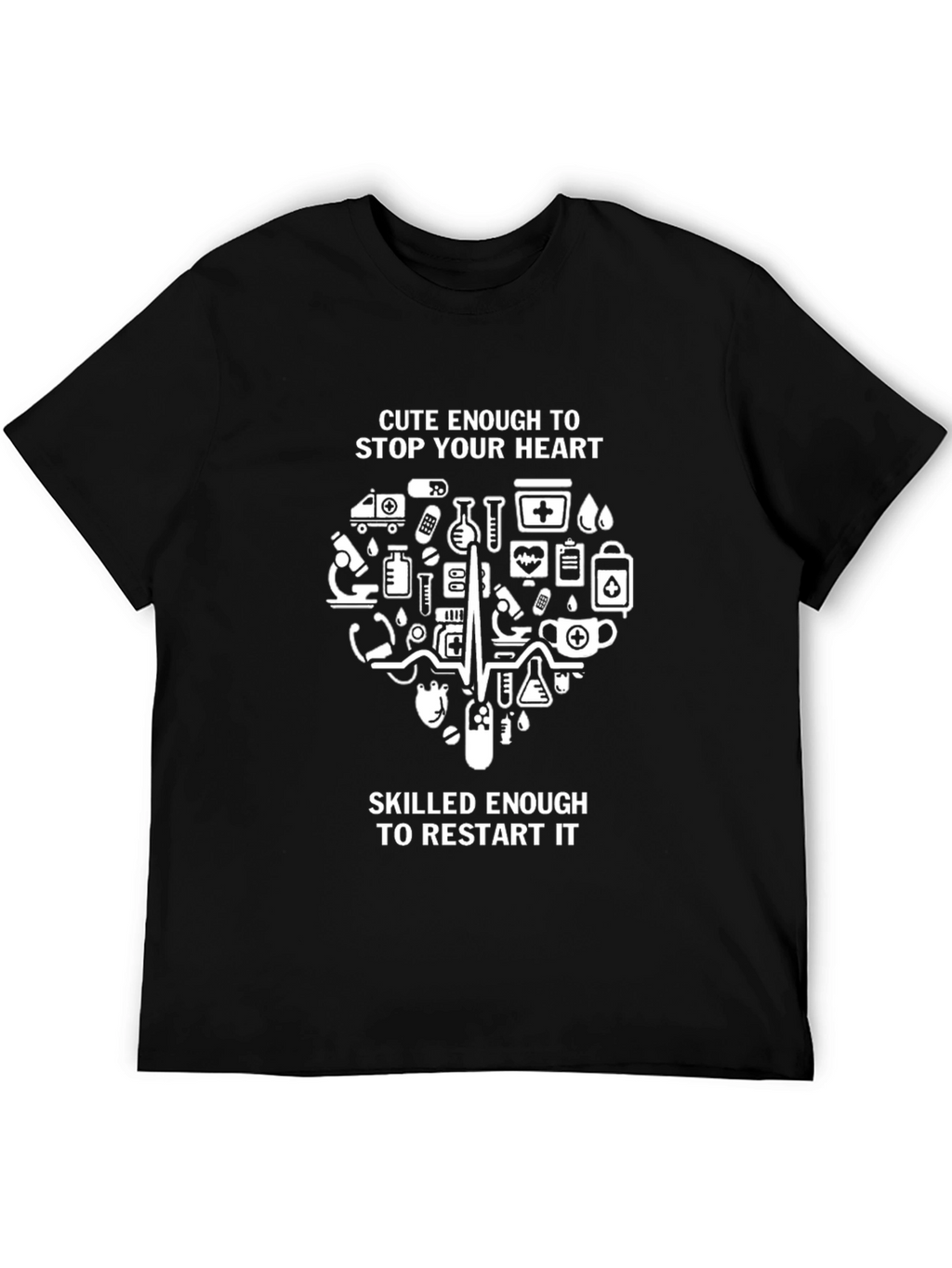 Cute Enough Nurse T-Shirt