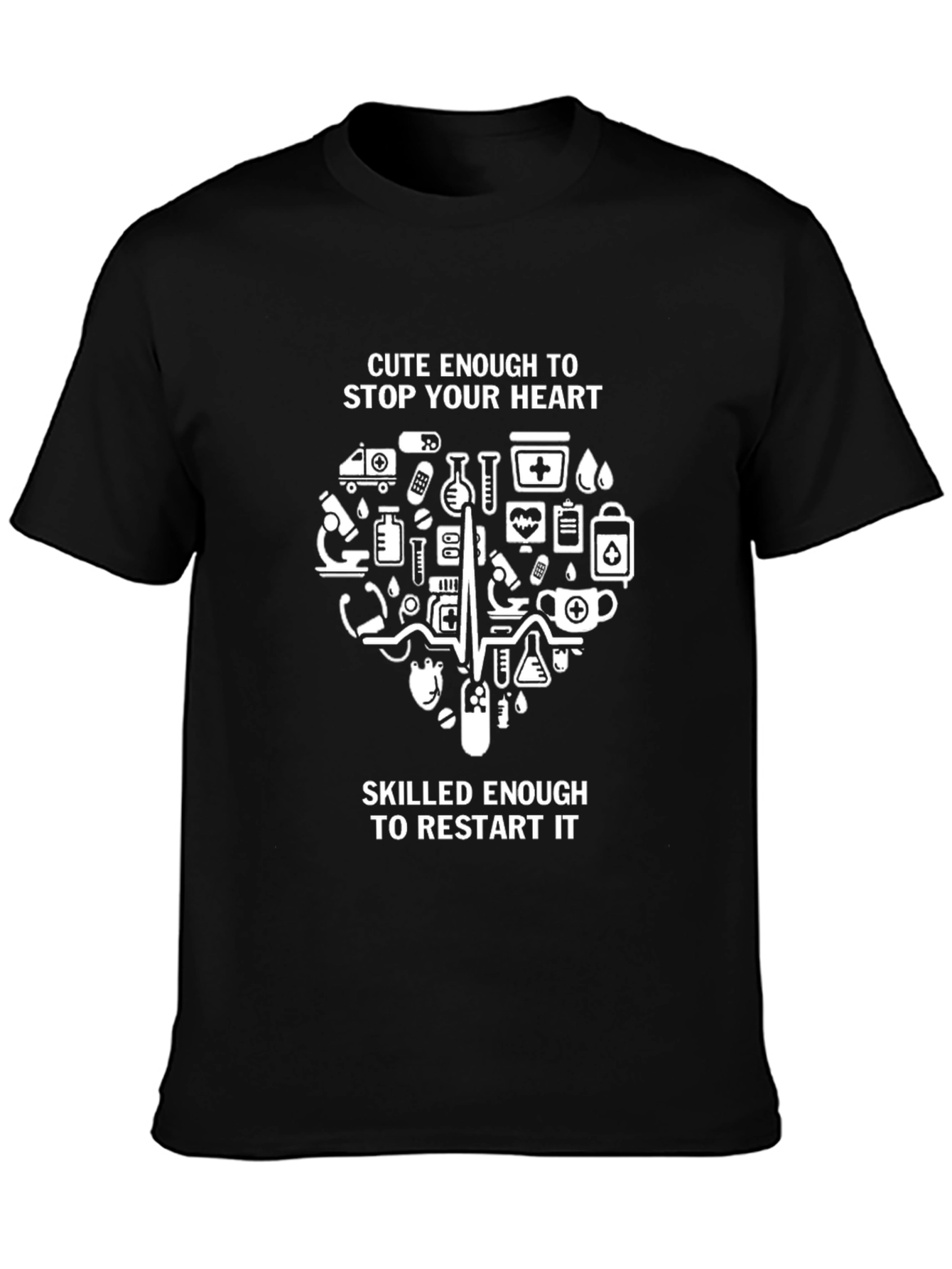 Cute Enough Nurse T-Shirt