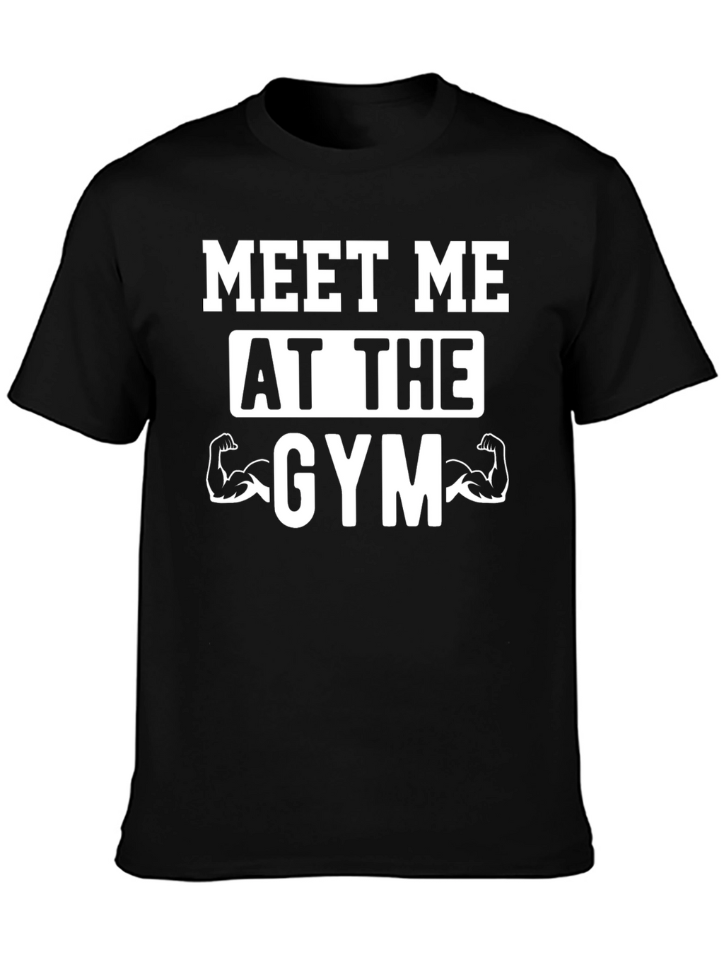 Meet Me At The Gym T-Shirt