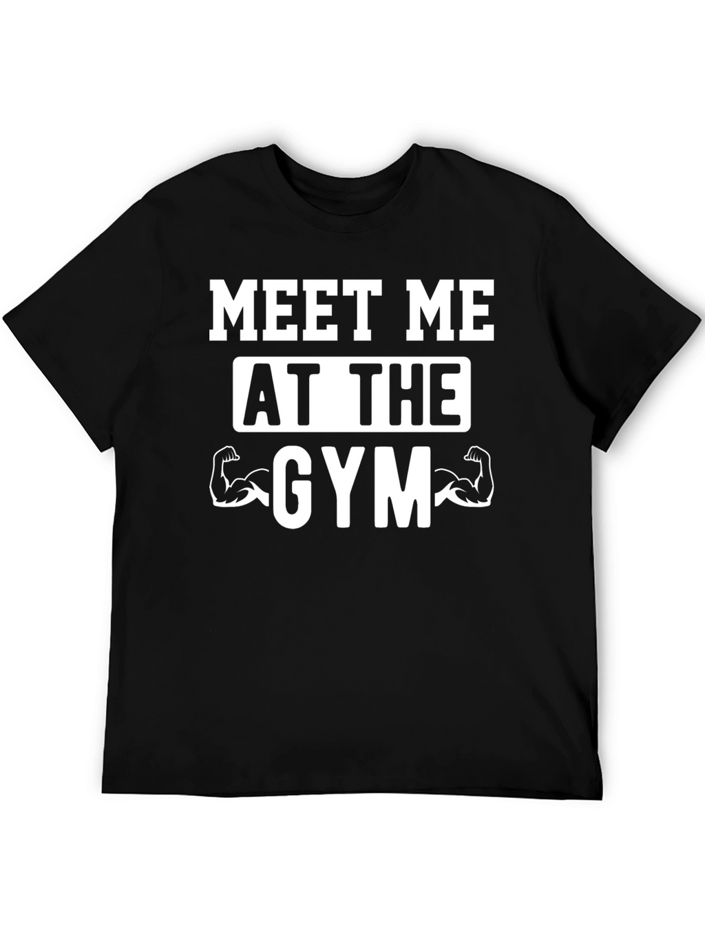 Meet Me At The Gym T-Shirt