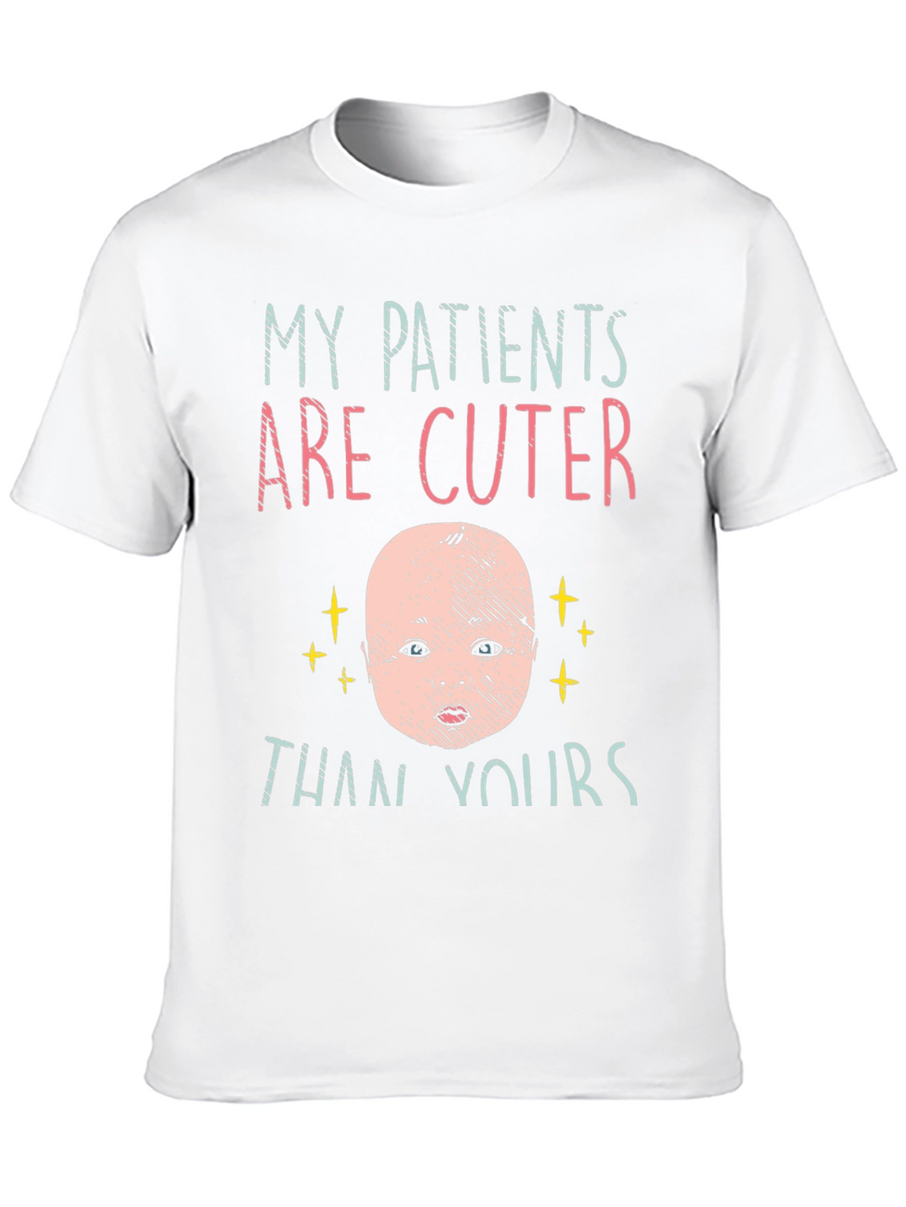 My Patients Are Cuter Than Yours Black T-Shirt