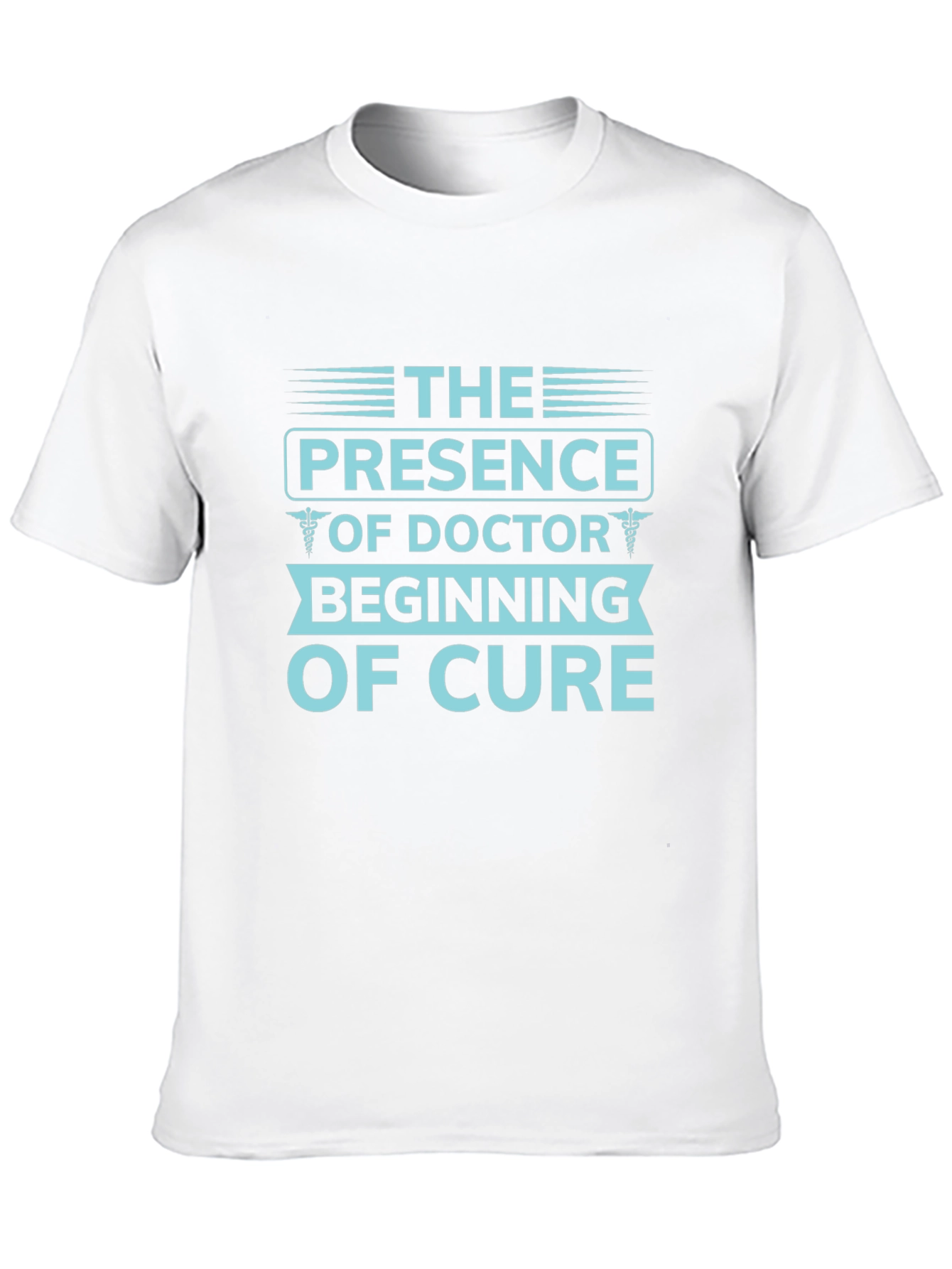 Doctors Presence T-Shirt - Beginning of Cure