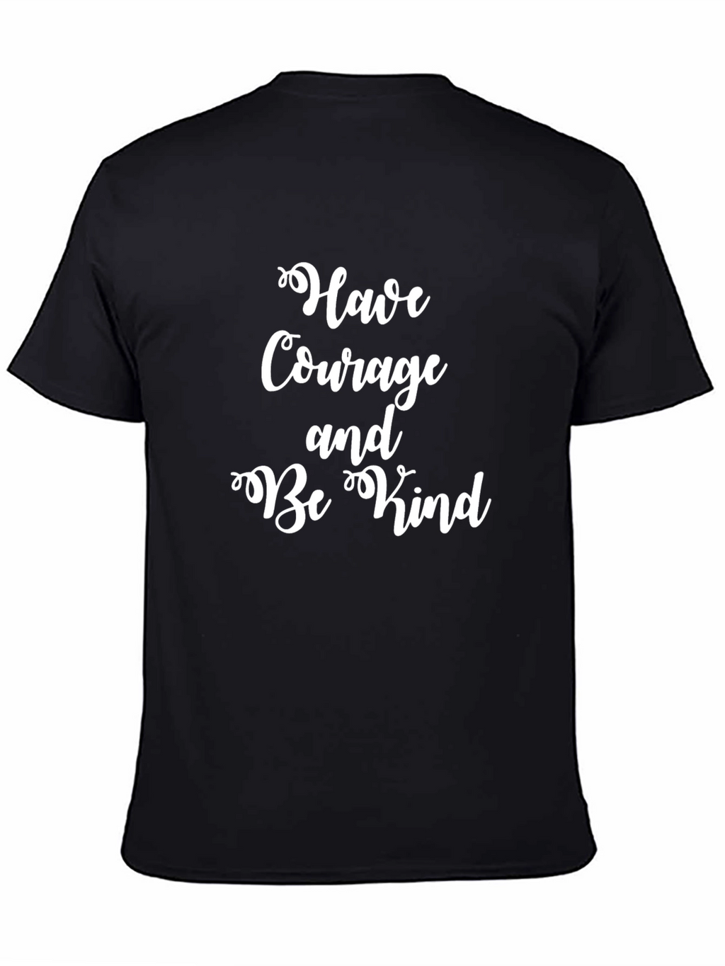 Have Courage and Be Kind Graphic Tee