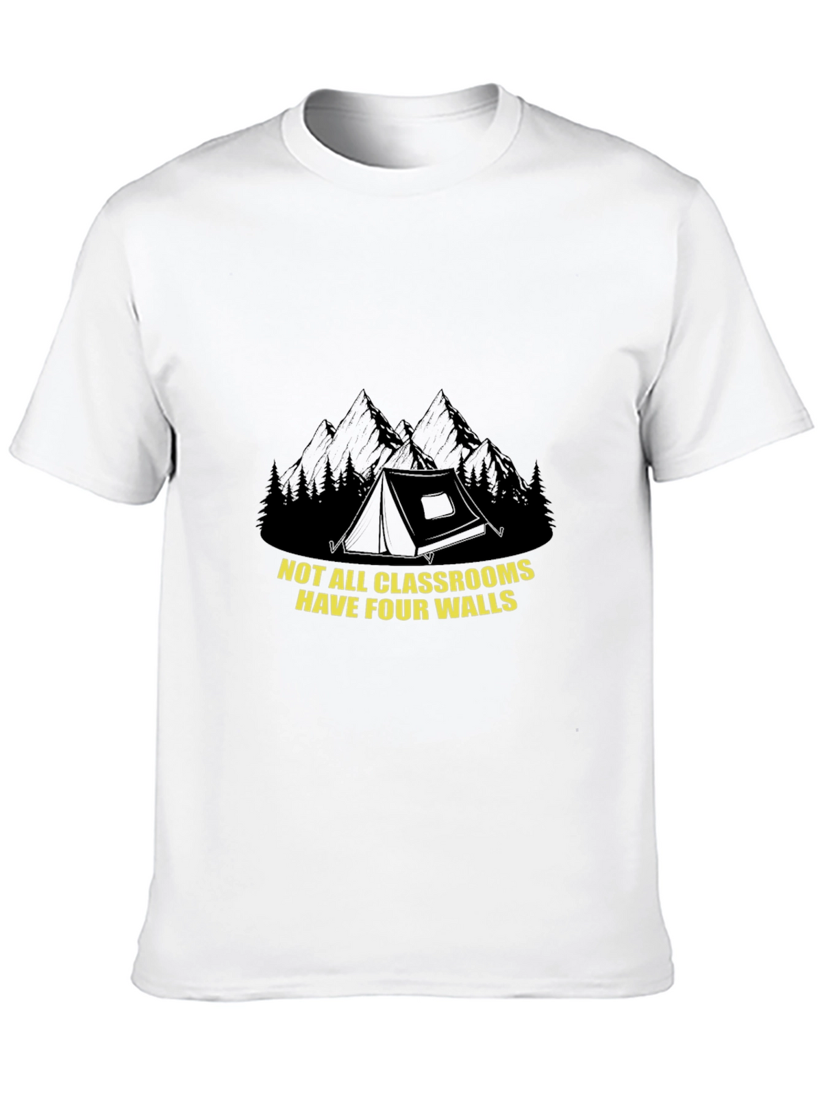 Outdoor Classroom Tee - Not All Classrooms Have Four Walls T-Shirt