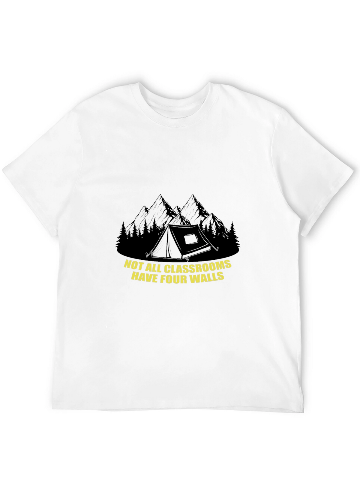 Outdoor Classroom Tee - Not All Classrooms Have Four Walls T-Shirt