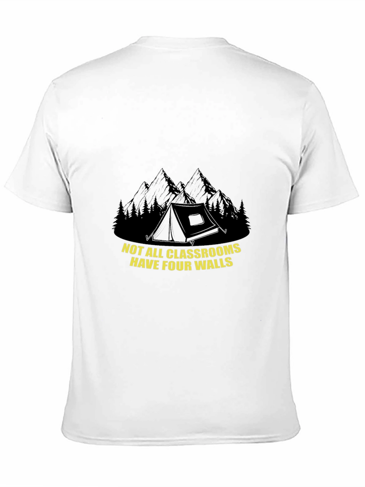 Outdoor Classroom Tee - Not All Classrooms Have Four Walls T-Shirt