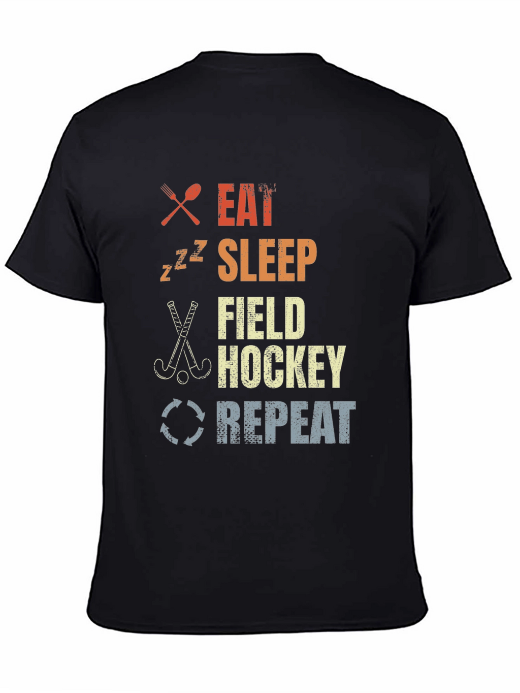 Eat Sleep Field Hockey Repeat T-Shirt