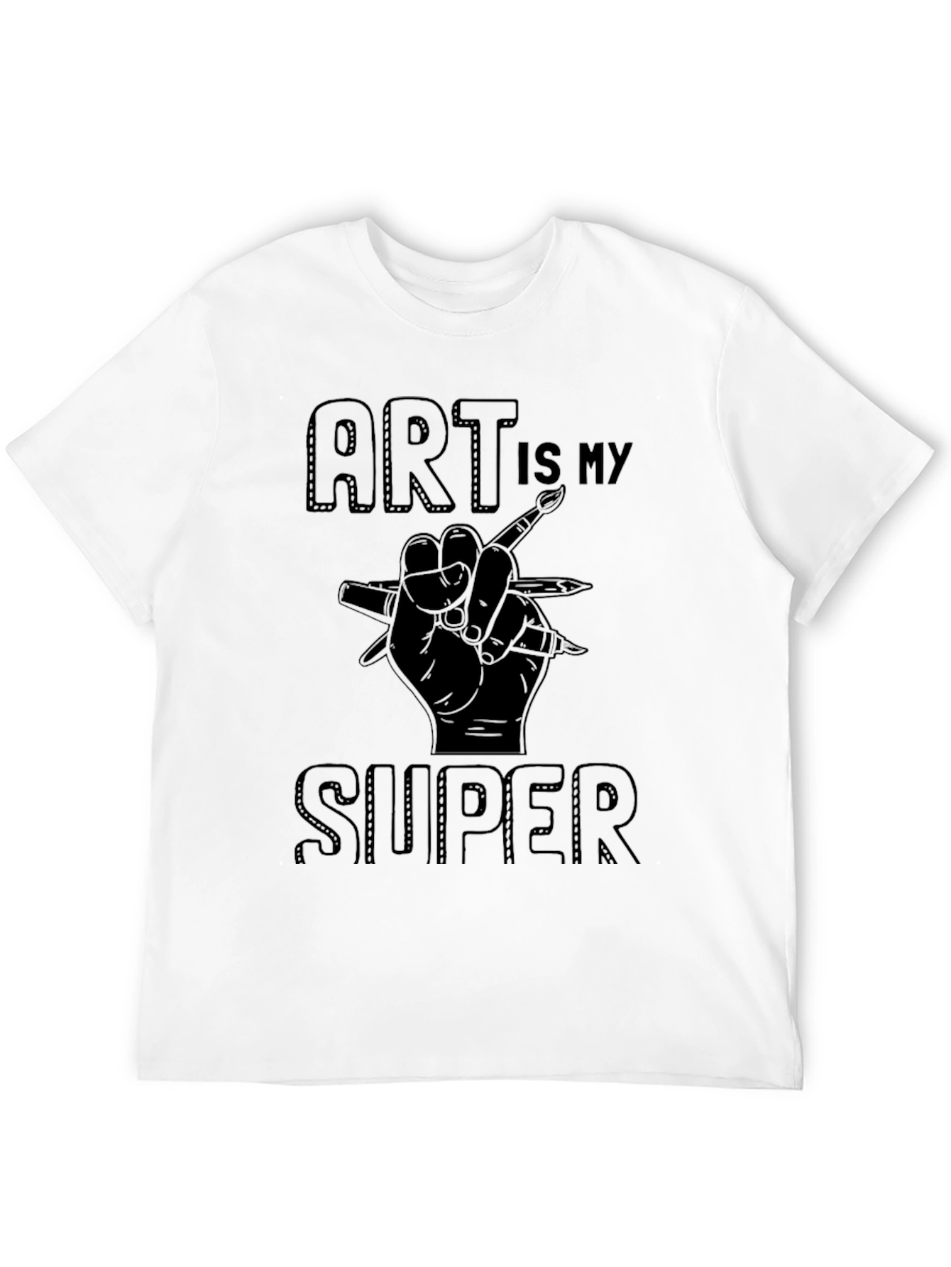 Art is My Super T-Shirt - Artist Tee