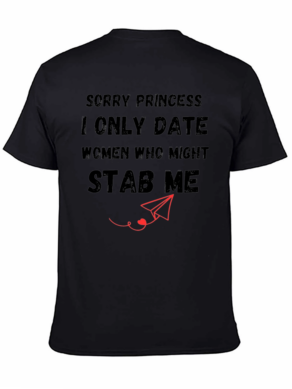 Sorry Princess T-Shirt